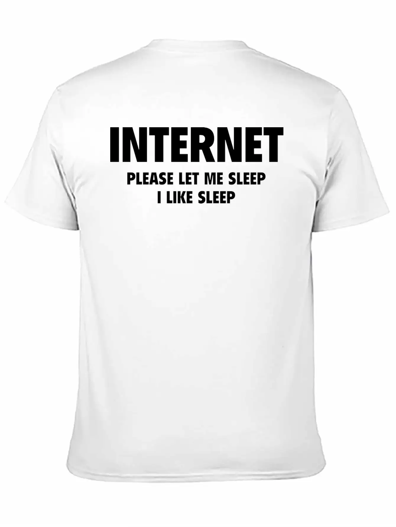 Internet Please Let Me Sleep, I Like Sleep Unisex Casual T-Shirt – Clean Design For Daily Comfort