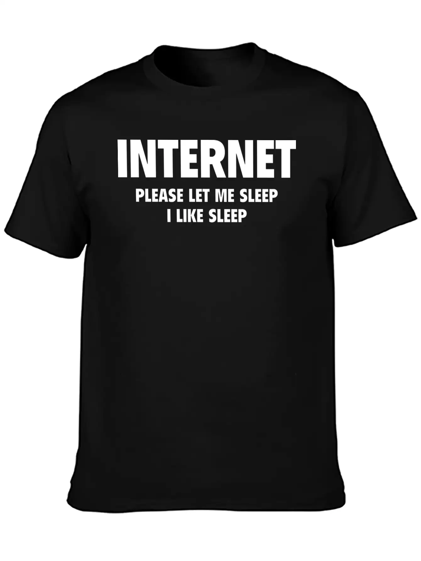 Internet Please Let Me Sleep, I Like Sleep Unisex Casual T-Shirt – Clean Design For Daily Comfort