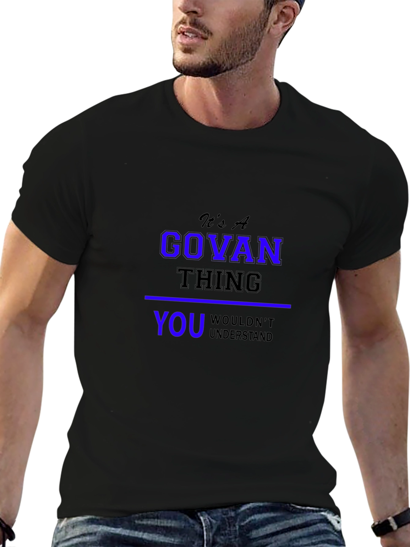 Its A GOVAN Thing T-Shirt - You Wouldnt Understand