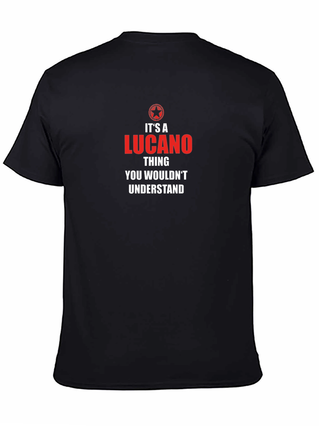 Its a Lucano Thing T-Shirt