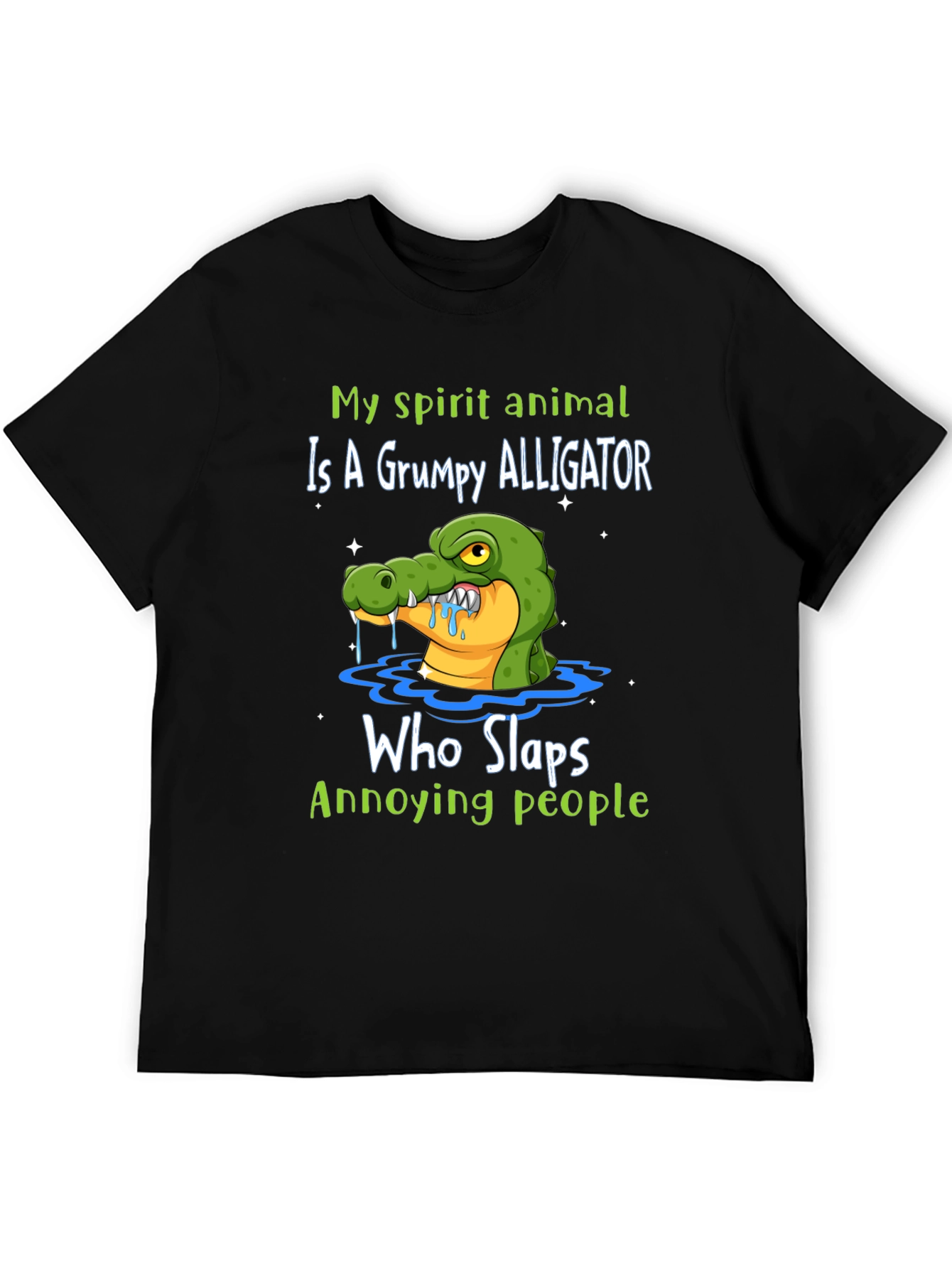 Grumpy Alligator T-Shirt - Slap Annoying People