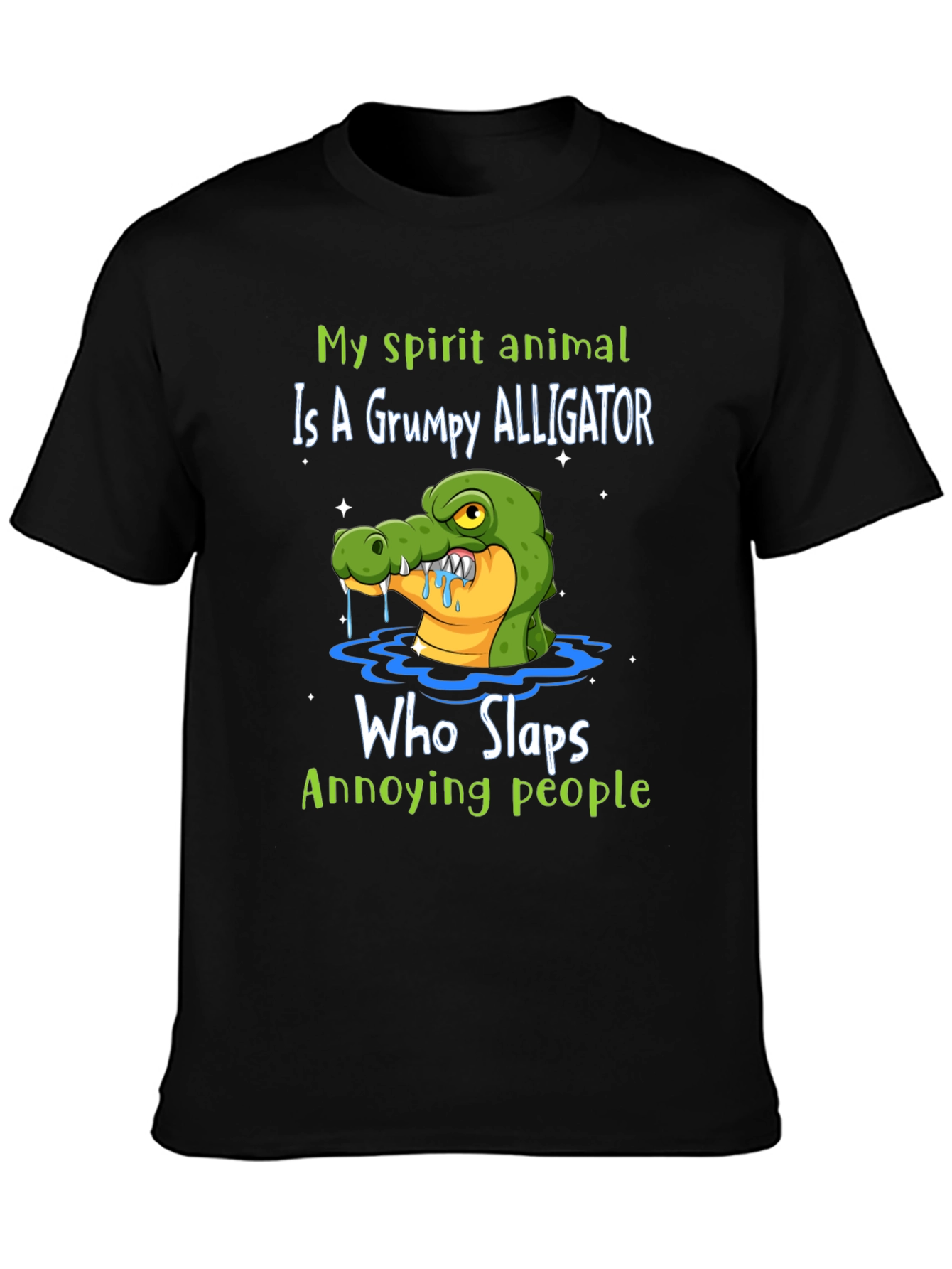 Grumpy Alligator T-Shirt - Slap Annoying People
