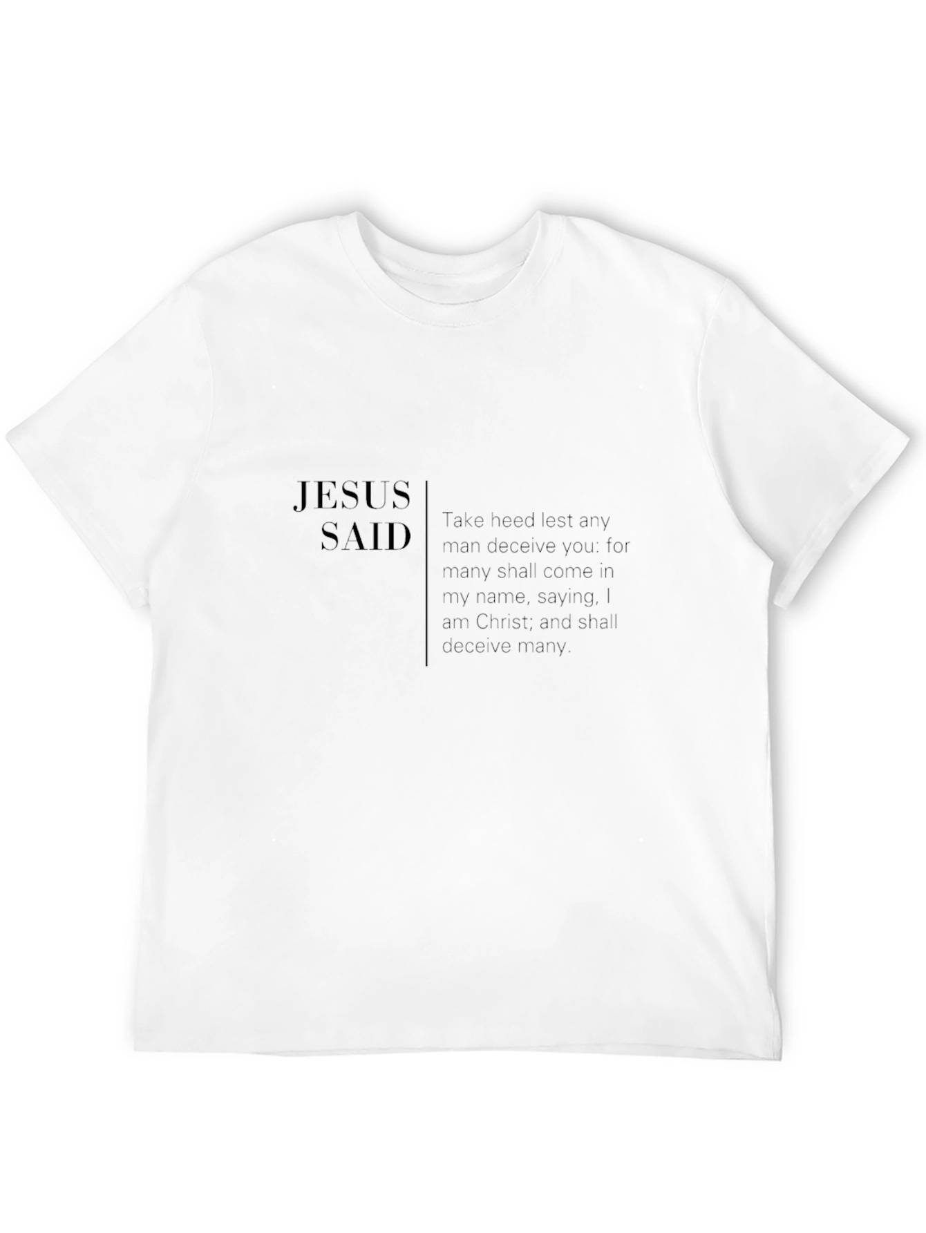 Jesus Said Black Tee: Religious Faith T-Shirt