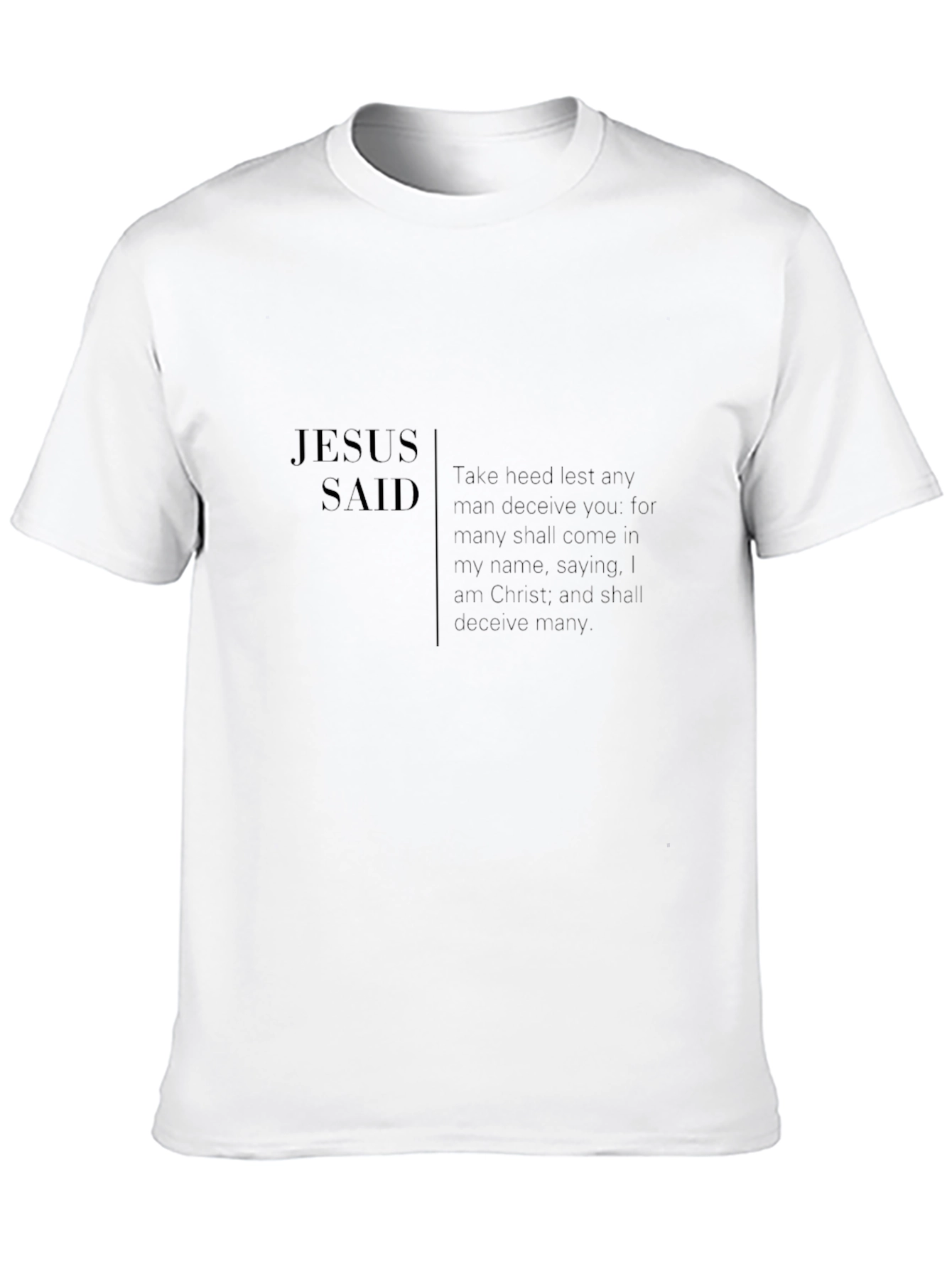 Jesus Said Black Tee: Religious Faith T-Shirt