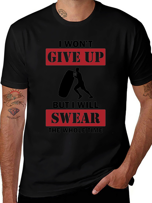 I Wont Give Up Mens Black Graphic T-Shirt