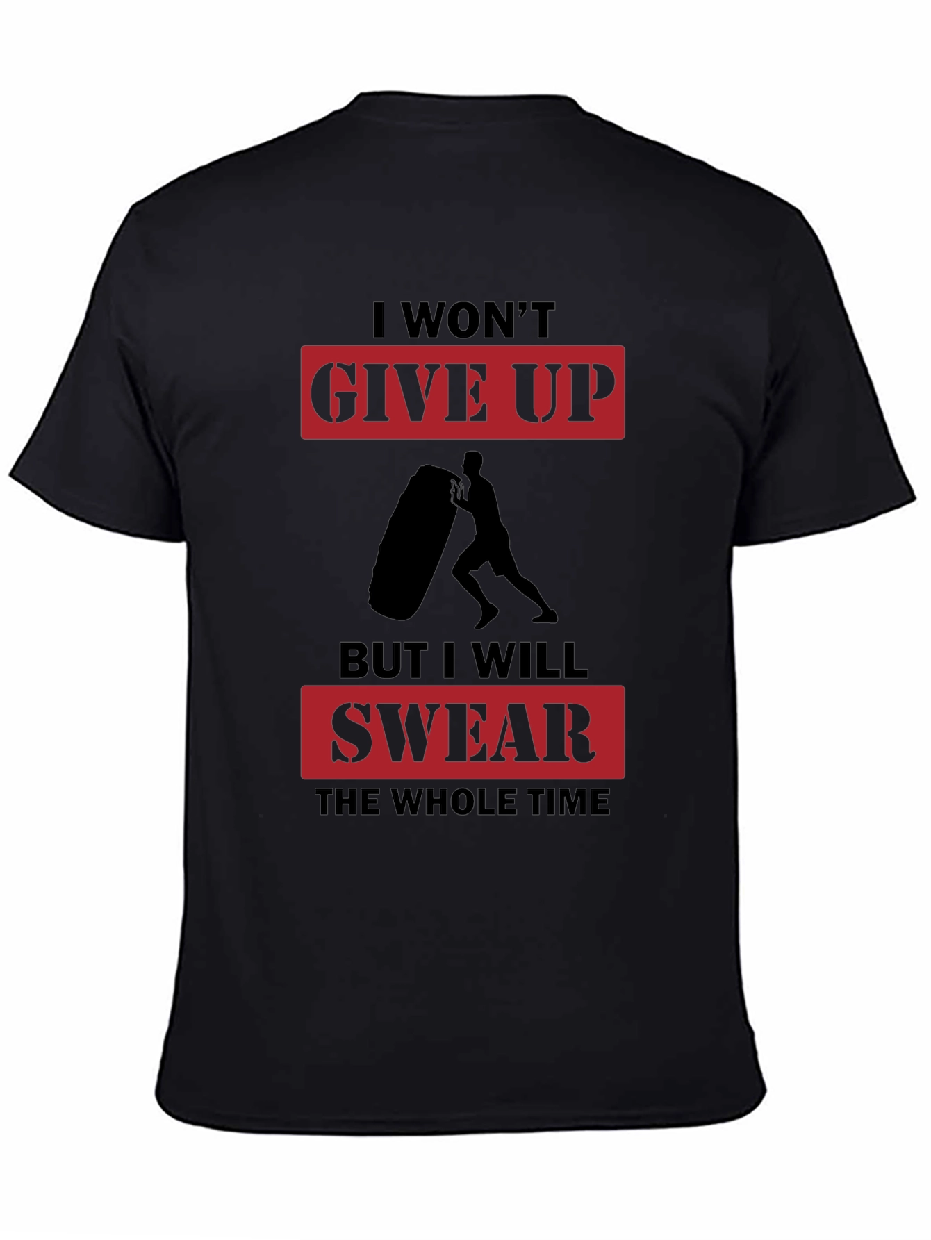 I Wont Give Up Mens Black Graphic T-Shirt