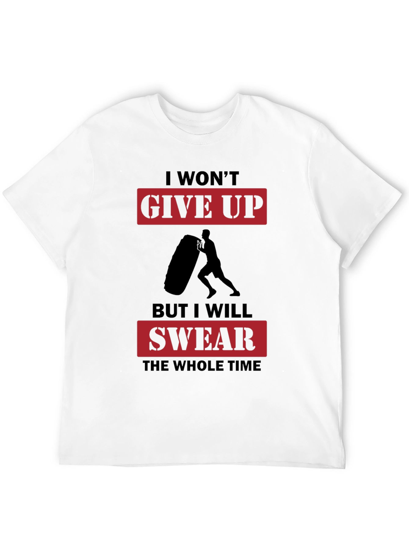 I Wont Give Up Mens Black Graphic T-Shirt
