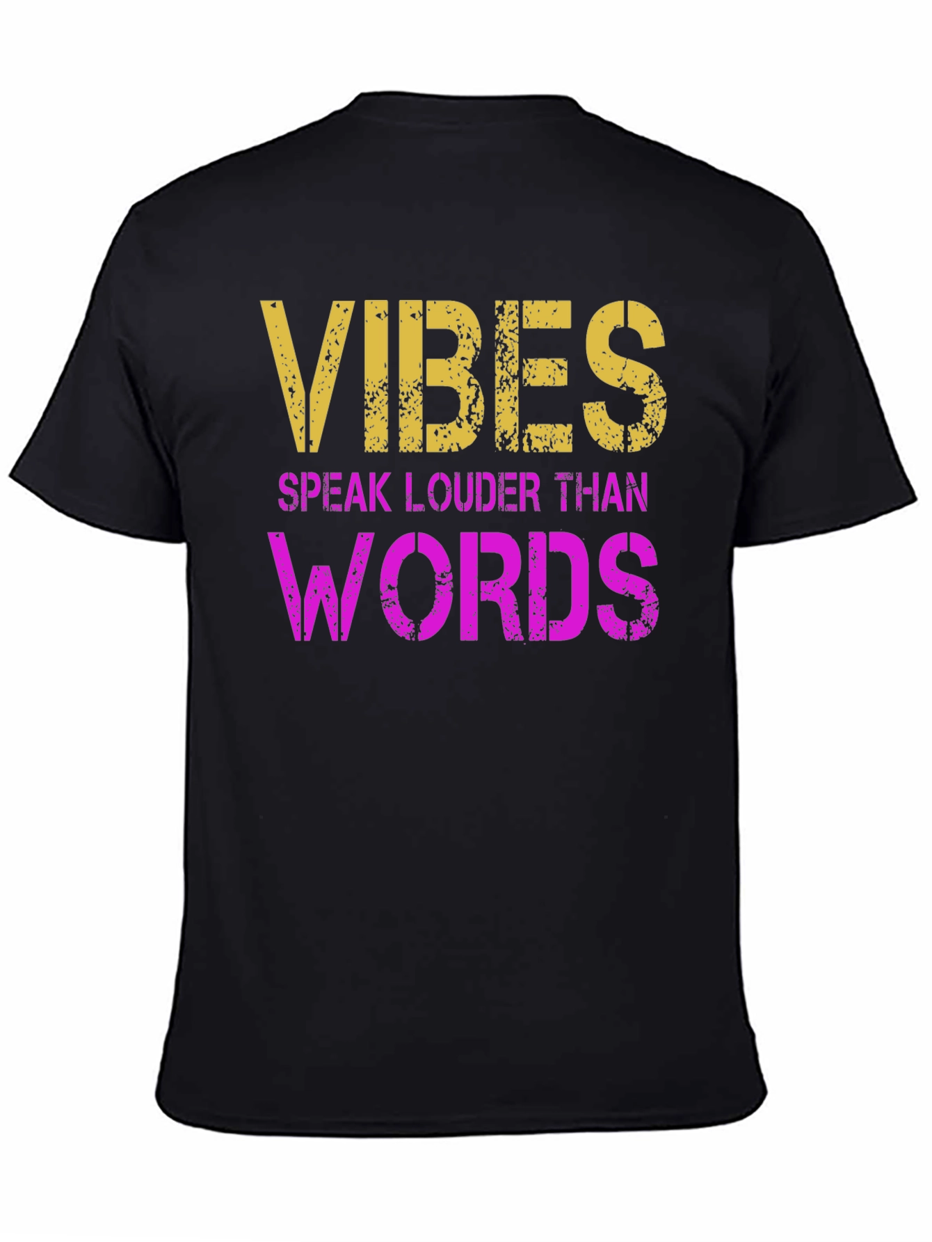 Vibes Speak Louder T-Shirt