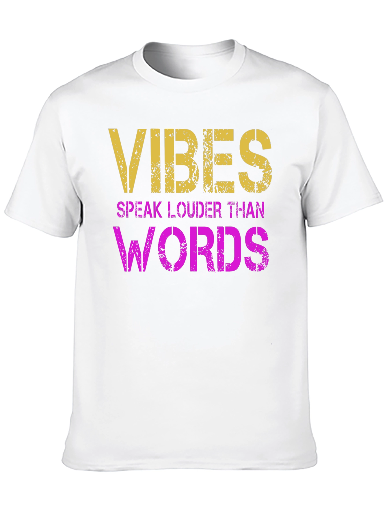 Vibes Speak Louder T-Shirt