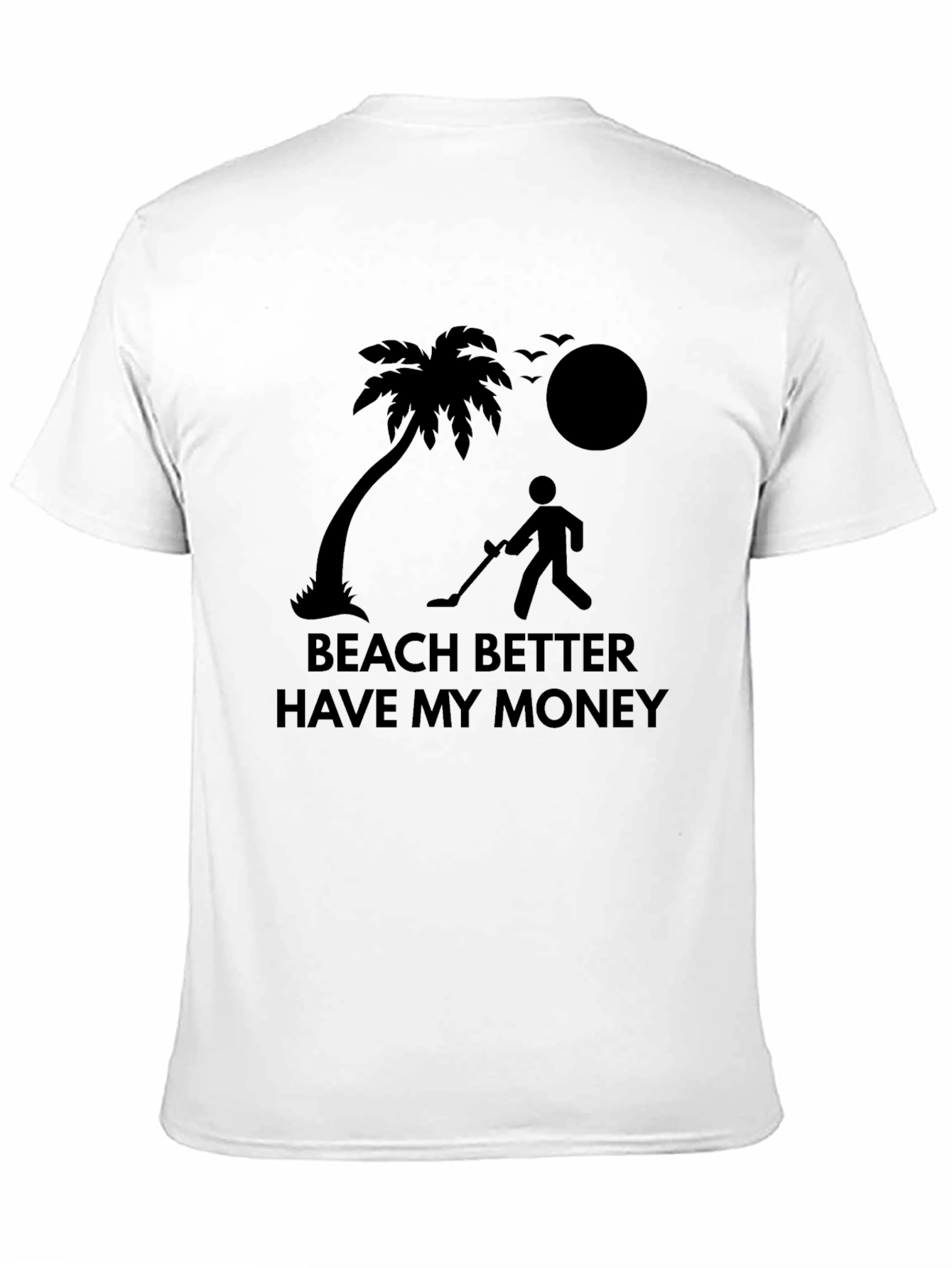Beach Better Have My Money Graphic Tee