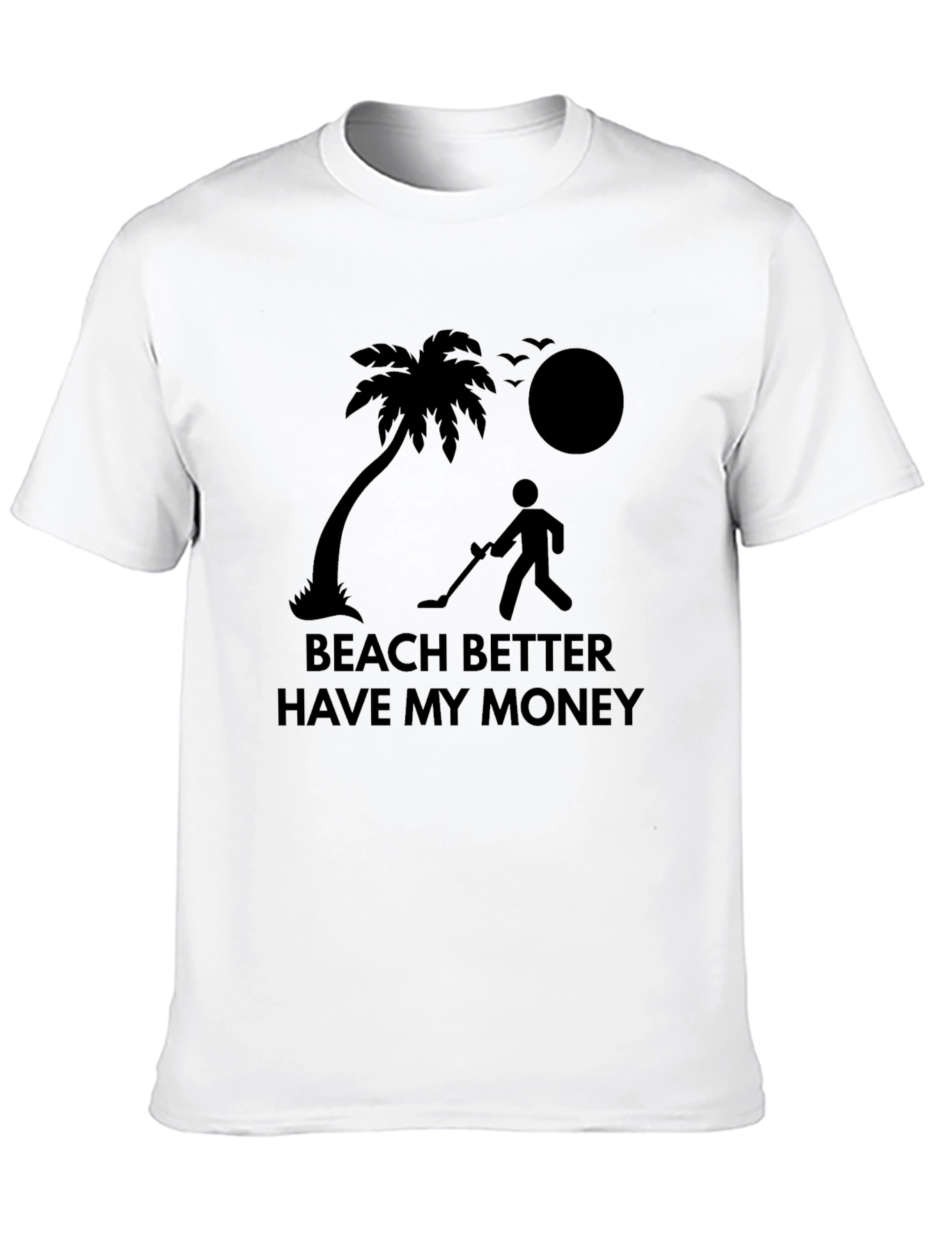 Beach Better Have My Money Graphic Tee