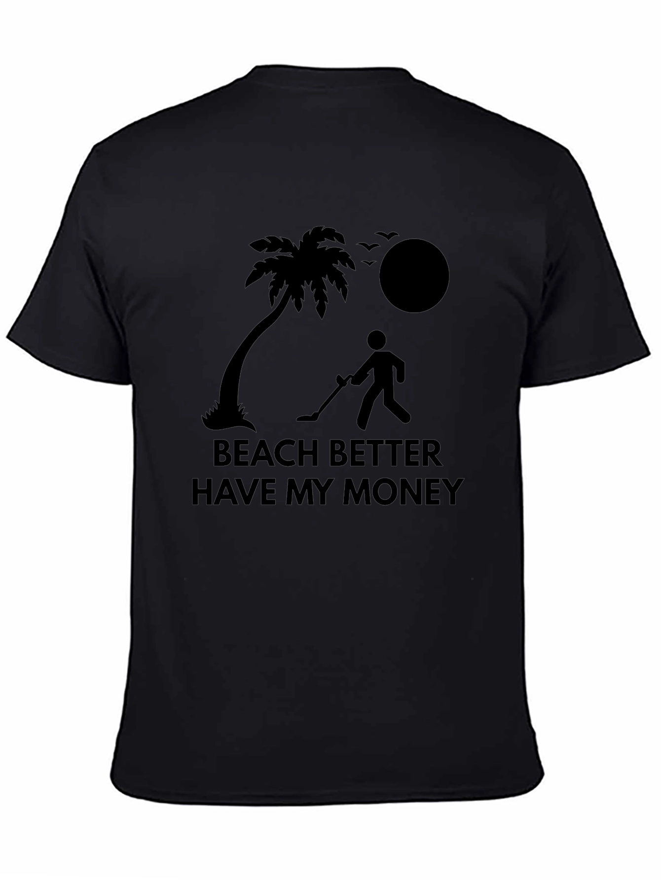Beach Better Have My Money Graphic Tee