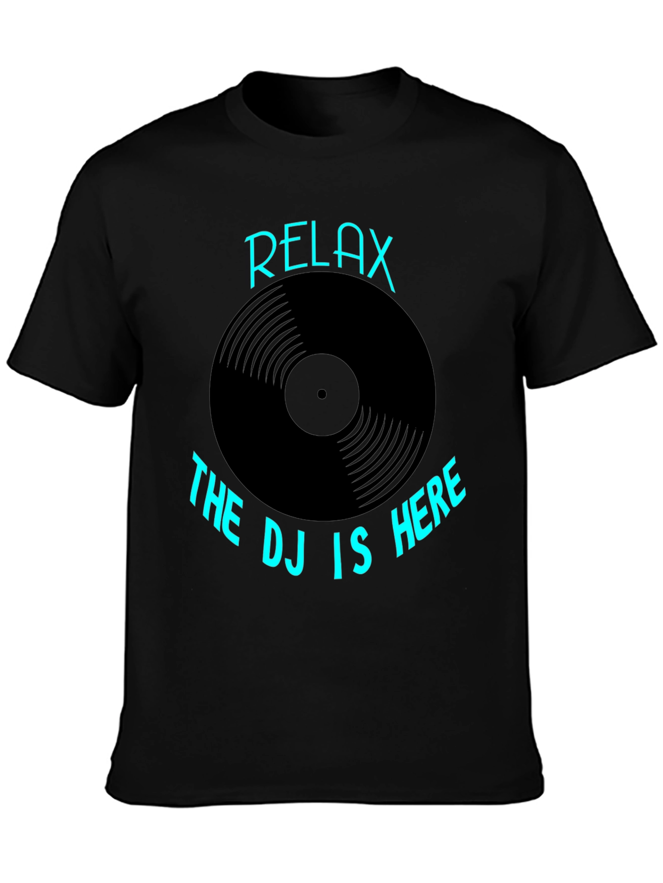 Relax The DJ is Here Graphic T-Shirt