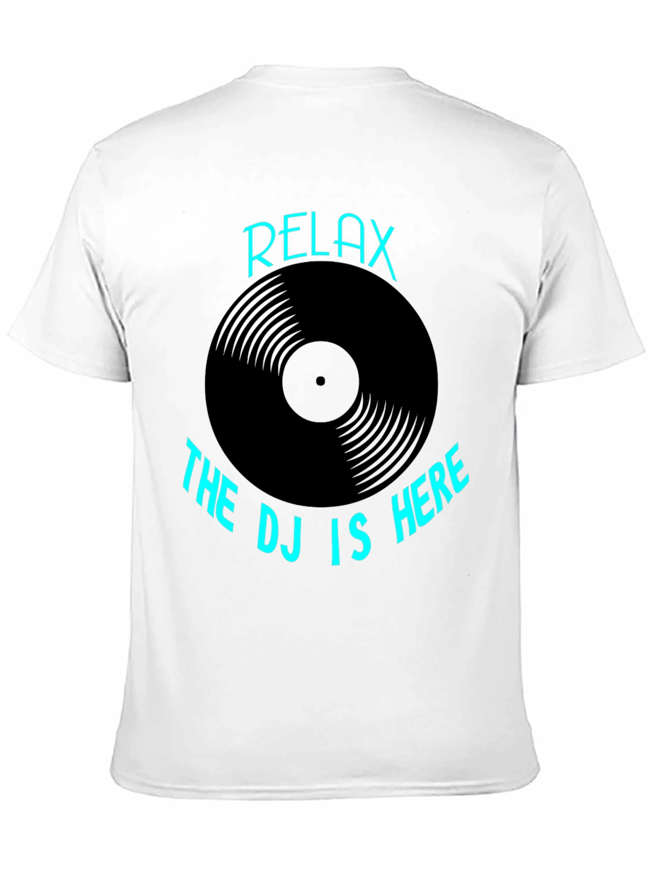 Relax The DJ is Here Graphic T-Shirt