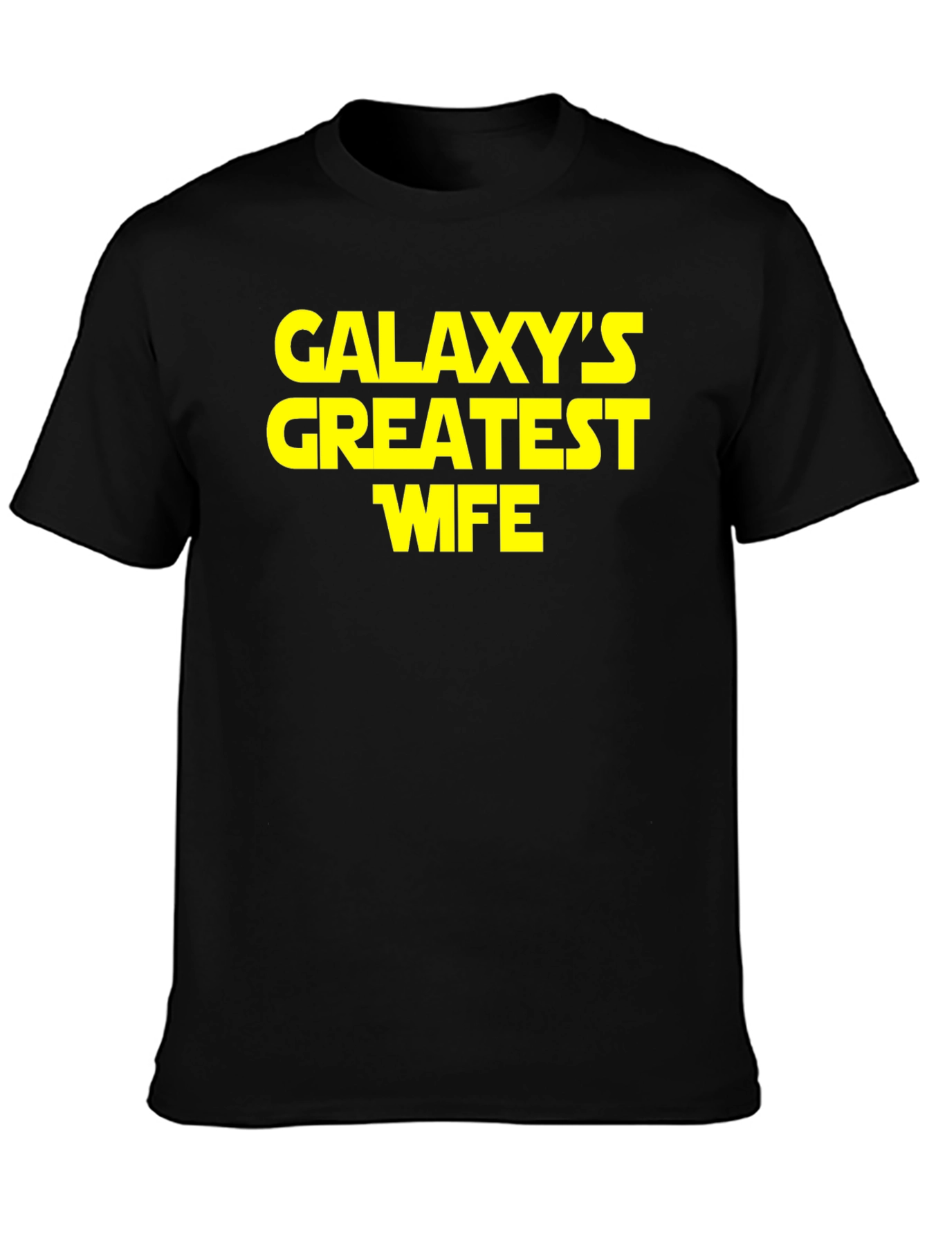 Galaxys Greatest Wife Black T-Shirt