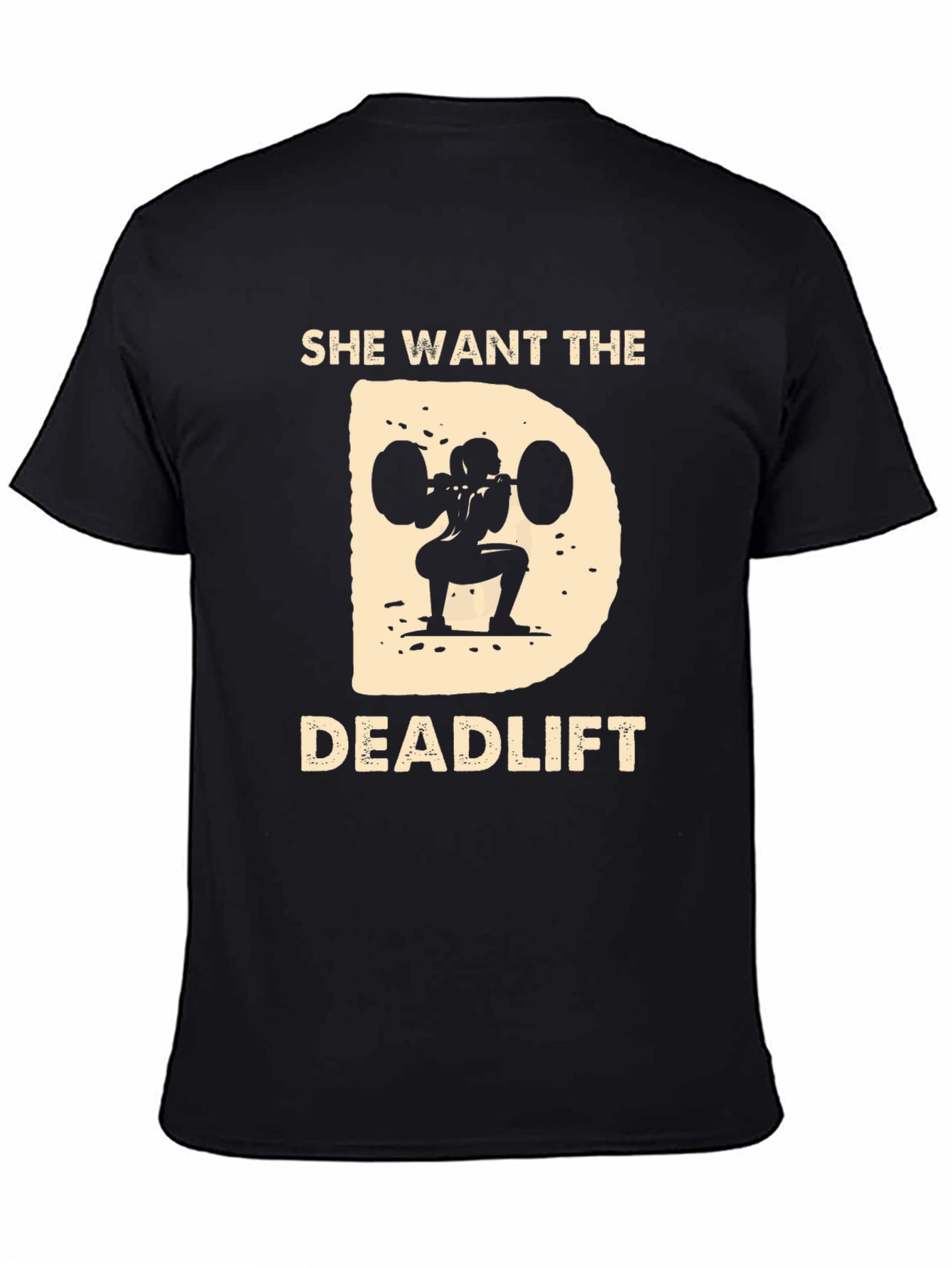 She Wants The Deadlift Black T-Shirt