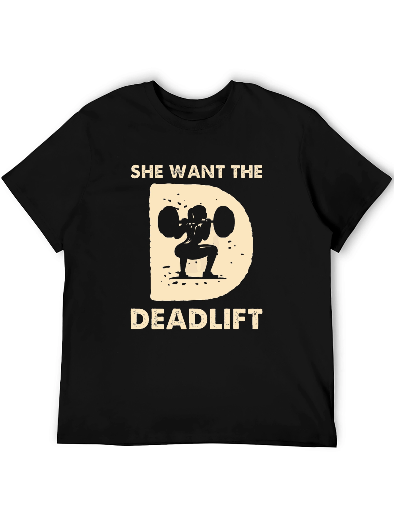She Wants The Deadlift Black T-Shirt