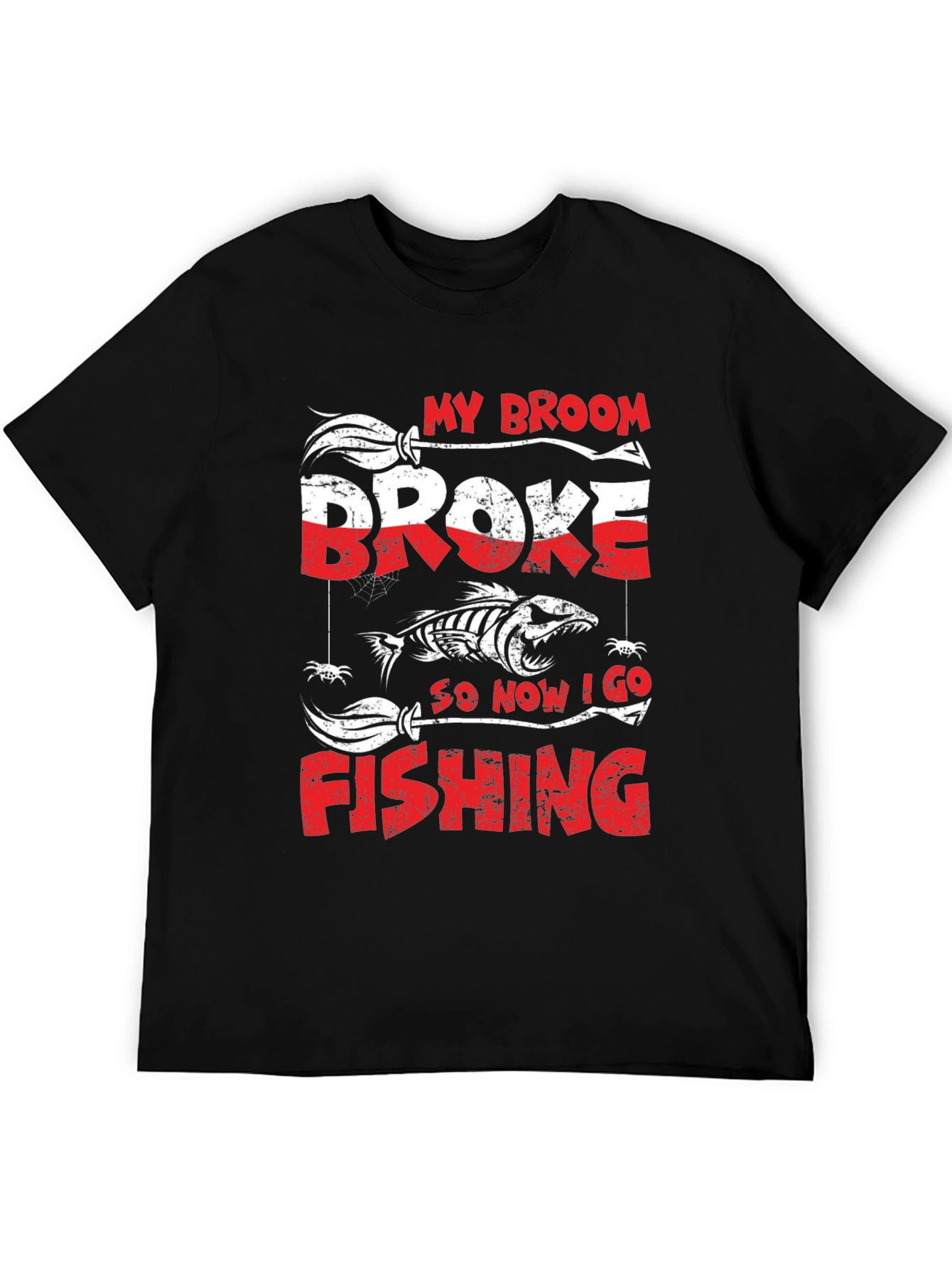 My Broom Broke Fishing T-Shirt