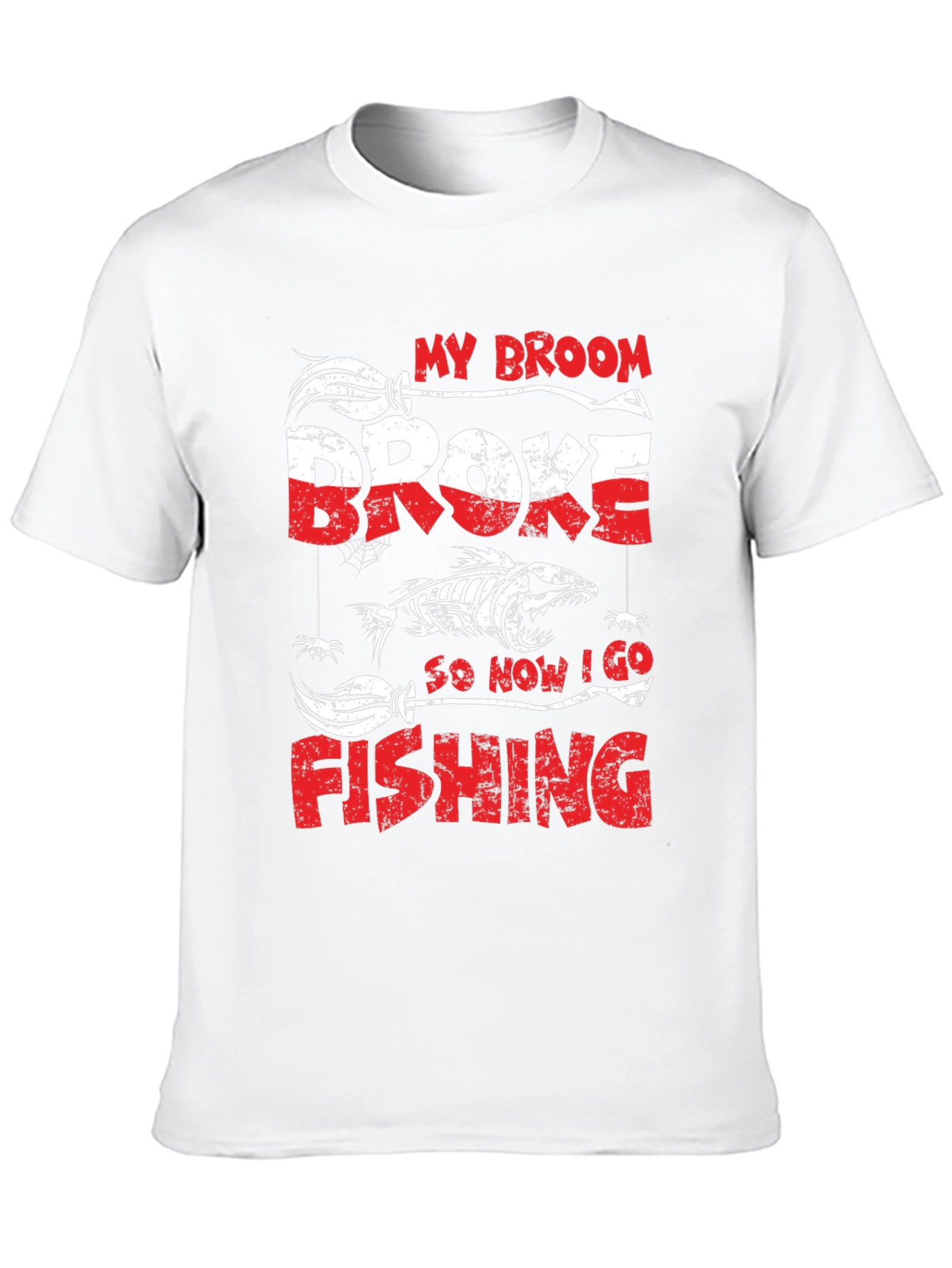 My Broom Broke Fishing T-Shirt