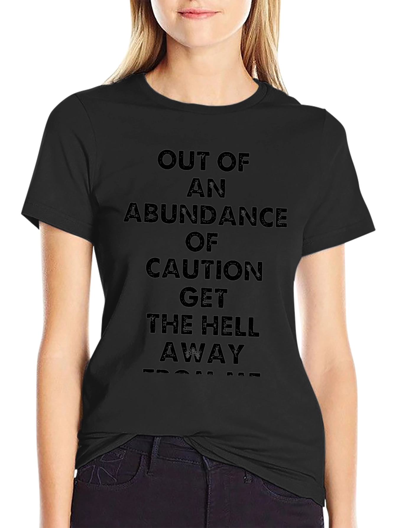 Caution T-Shirt: Get the Hell Away