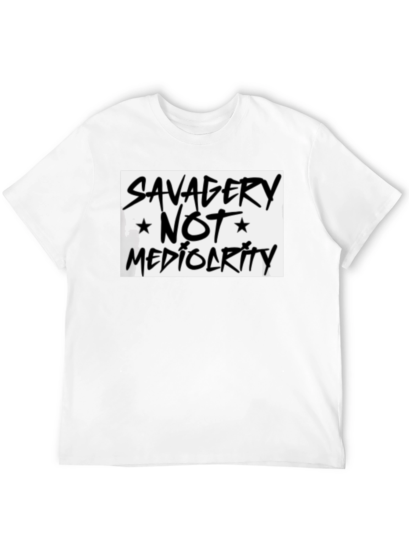 Savagery Not Mediocrity Graphic Tee