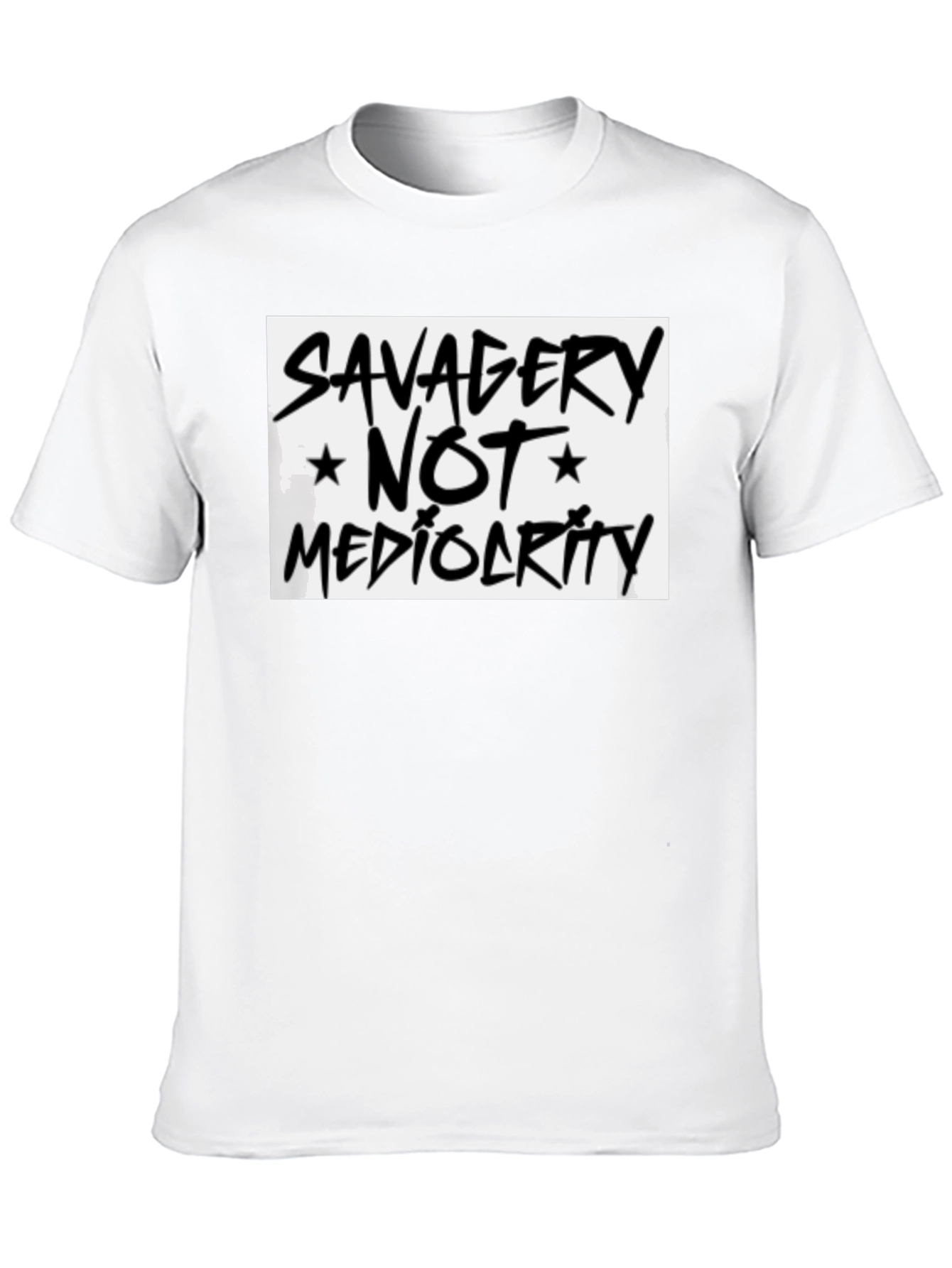 Savagery Not Mediocrity Graphic Tee