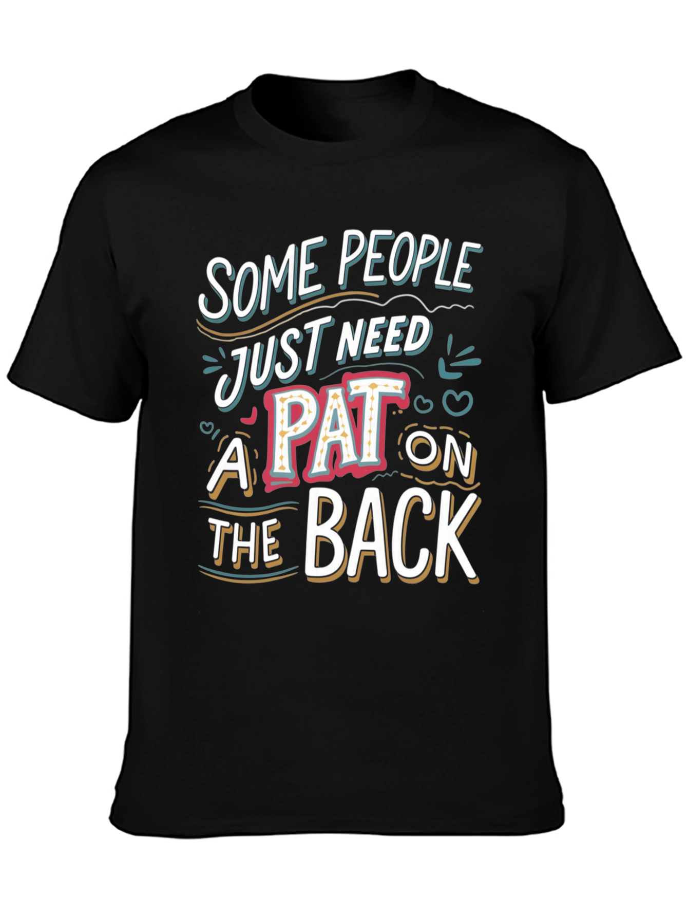 Funny Pat On The Back Graphic Tee