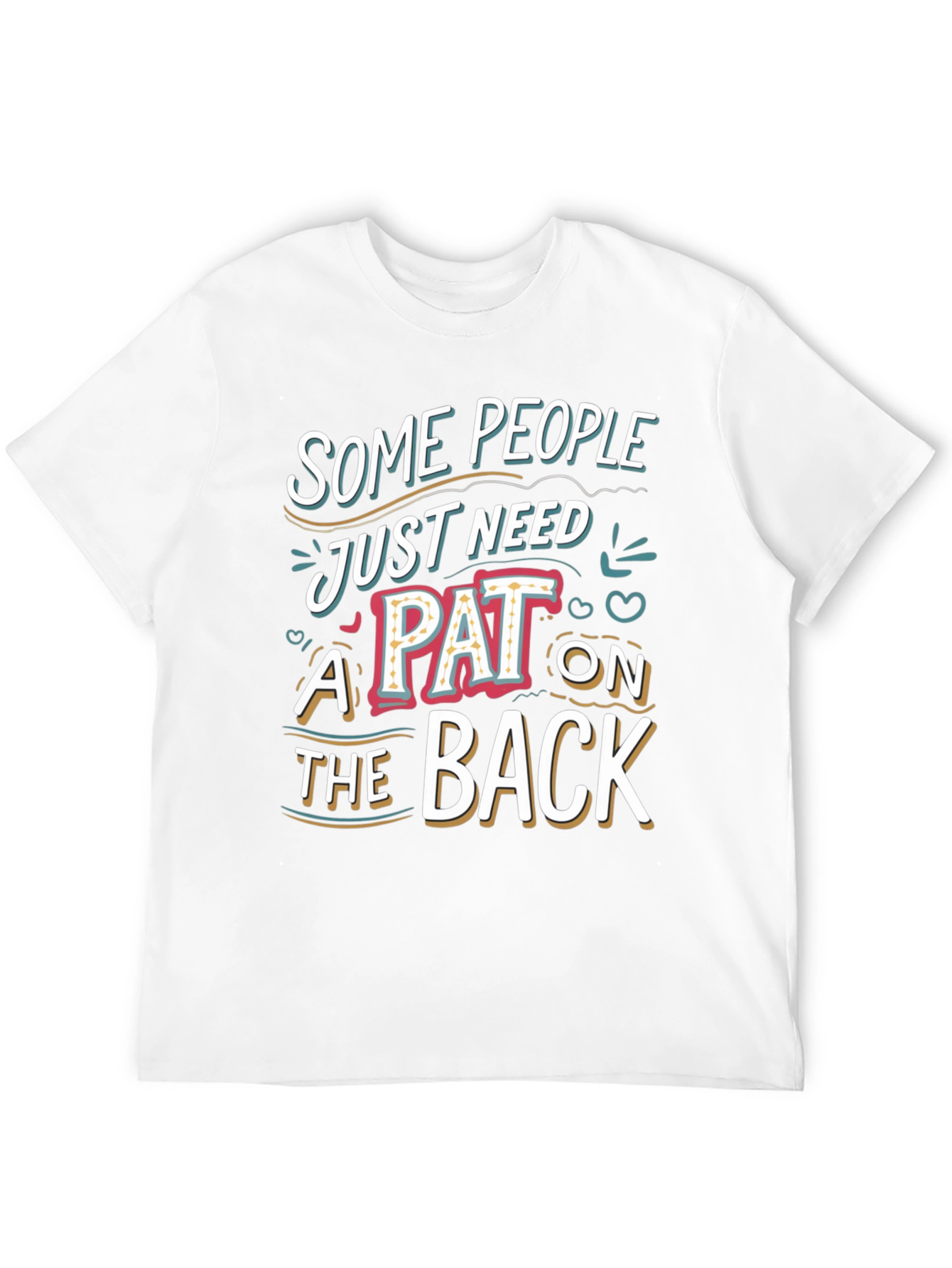 Funny Pat On The Back Graphic Tee