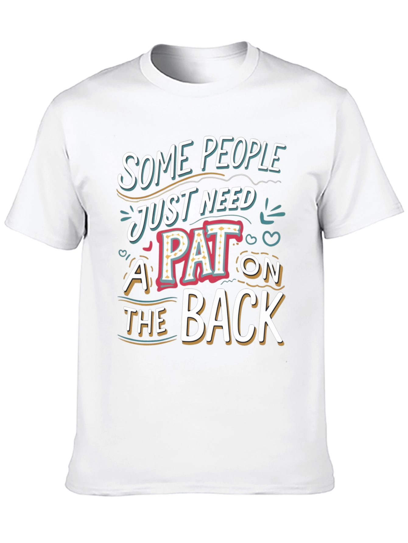 Funny Pat On The Back Graphic Tee