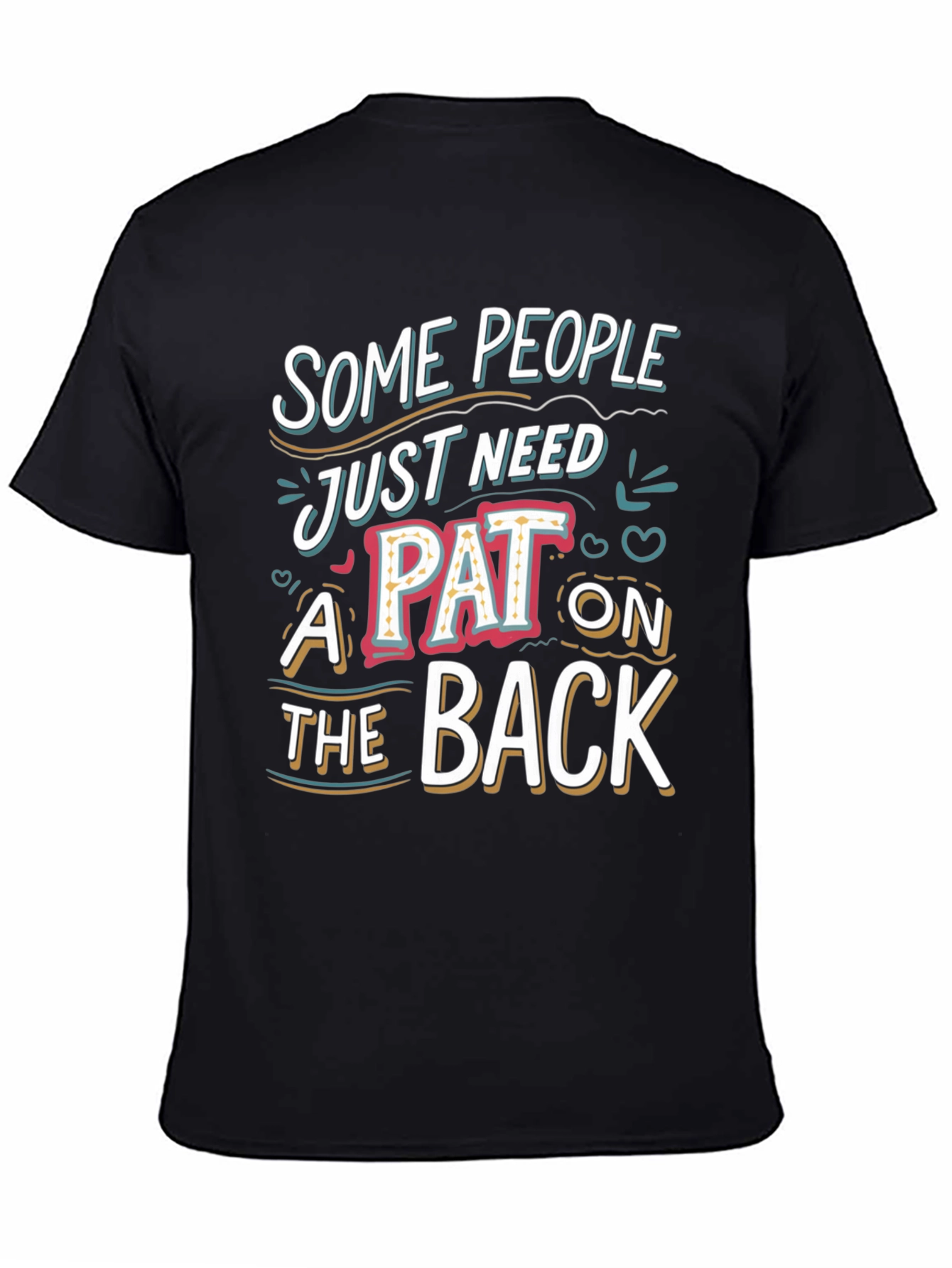 Funny Pat On The Back Graphic Tee
