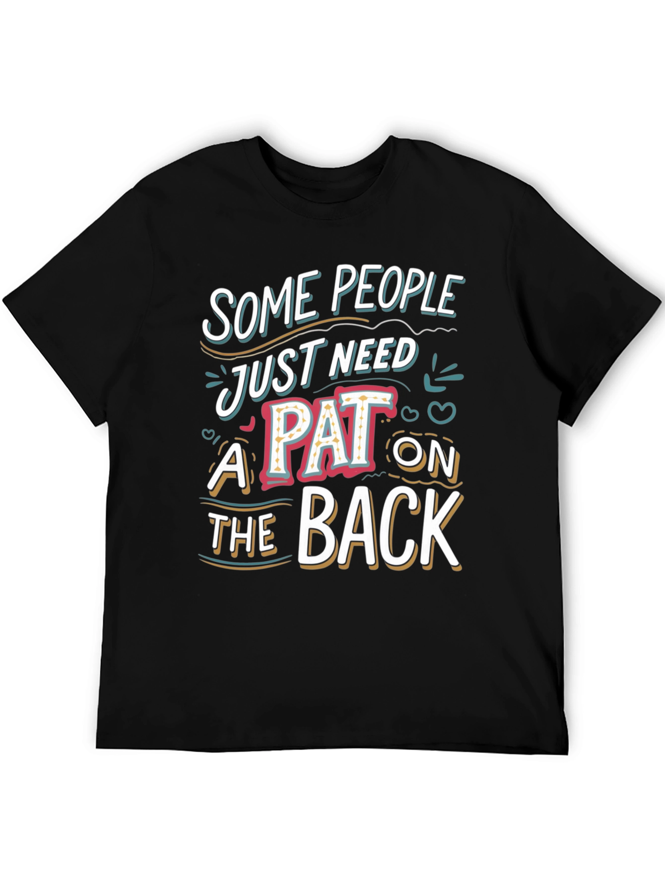 Funny Pat On The Back Graphic Tee