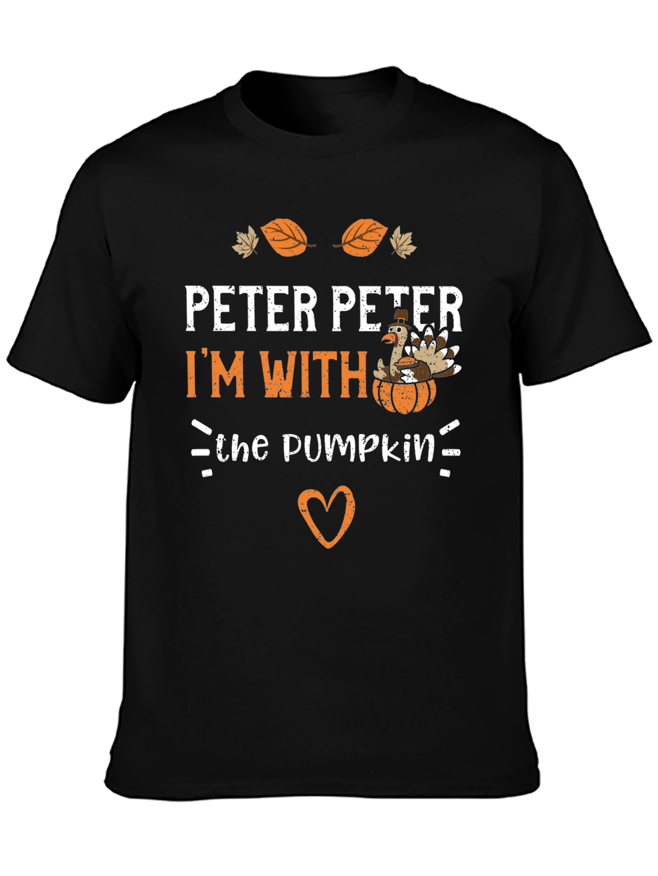 Peter Peter Im With The Pumpkin T-Shirt