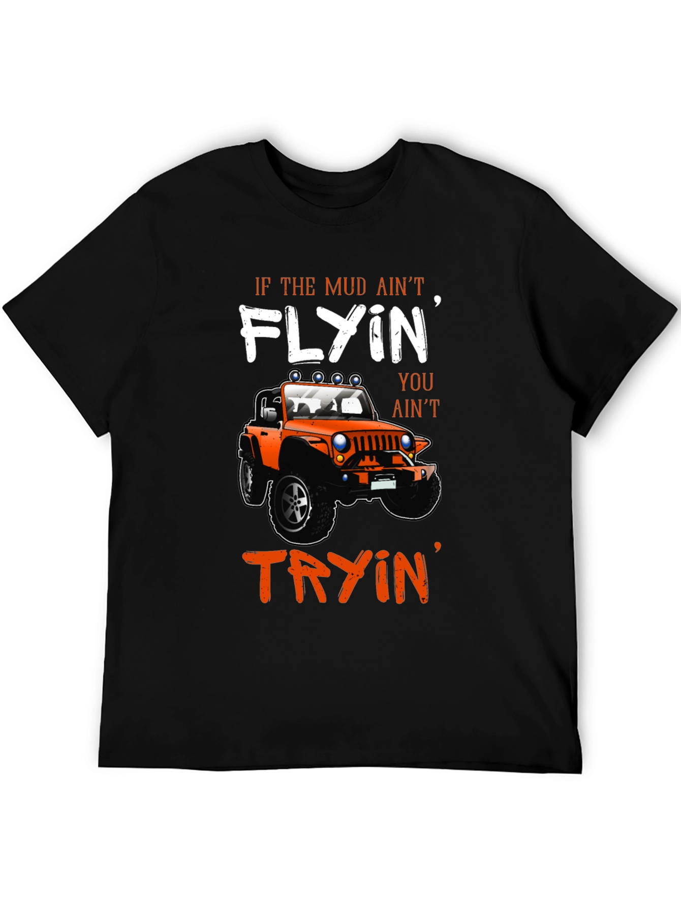 Mud Flyin Jeep Graphic T-Shirt - Off-Road Adventure