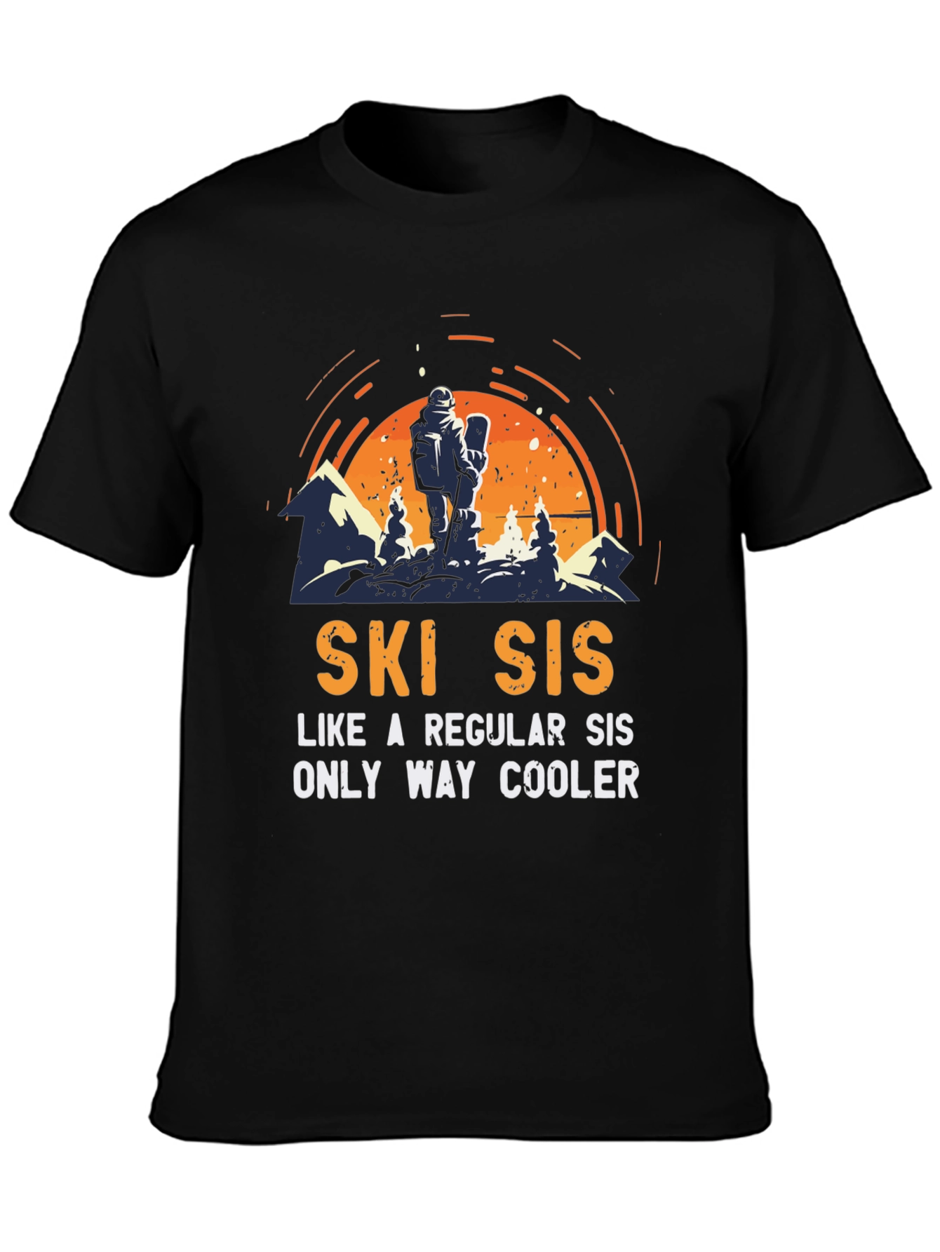 Ski Sis T-Shirt: Cool Sister Skiing Apparel