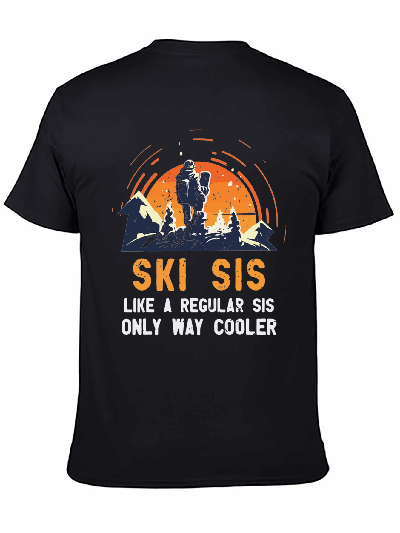 Ski Sis T-Shirt: Cool Sister Skiing Apparel