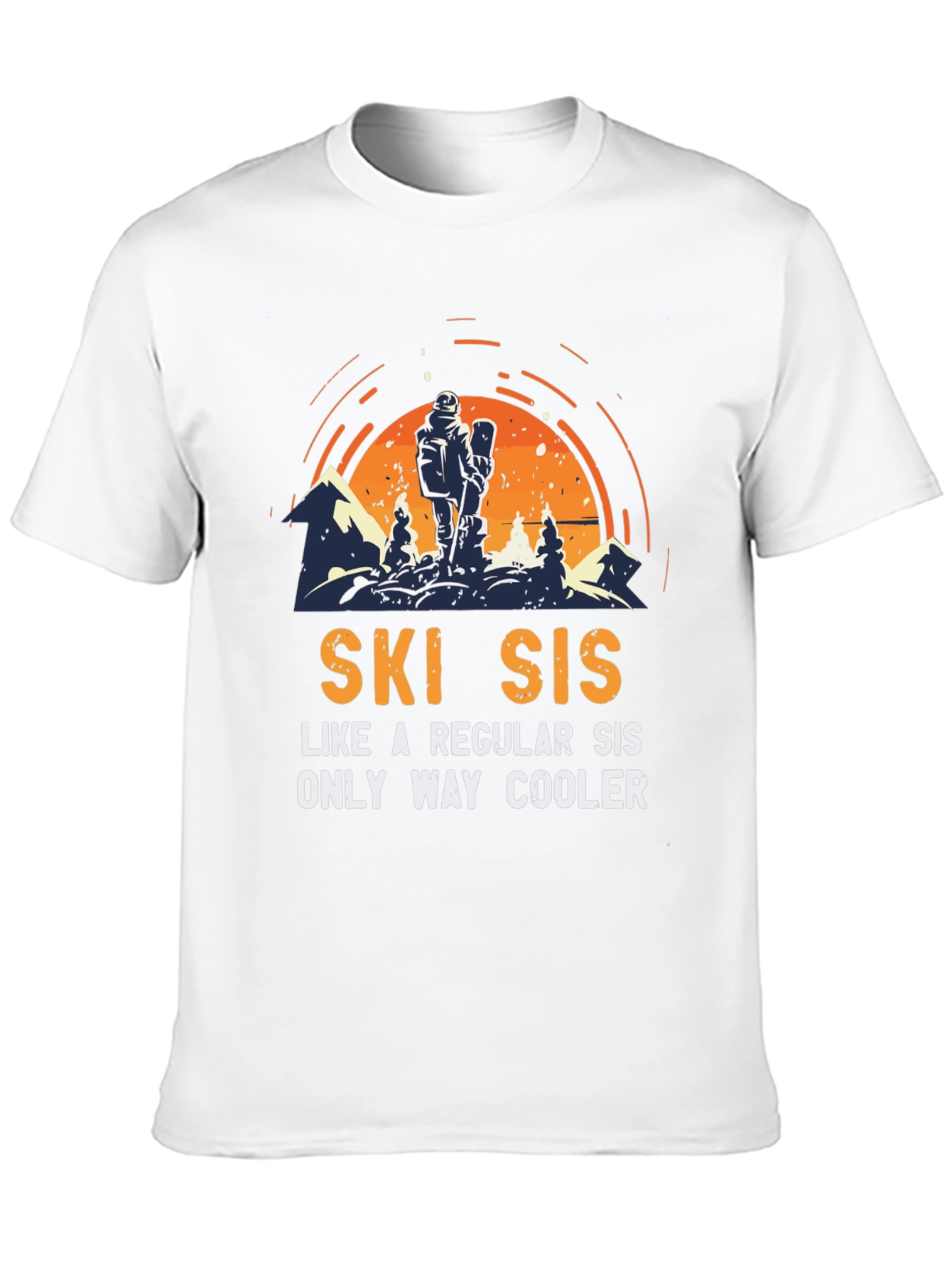 Ski Sis T-Shirt: Cool Sister Skiing Apparel