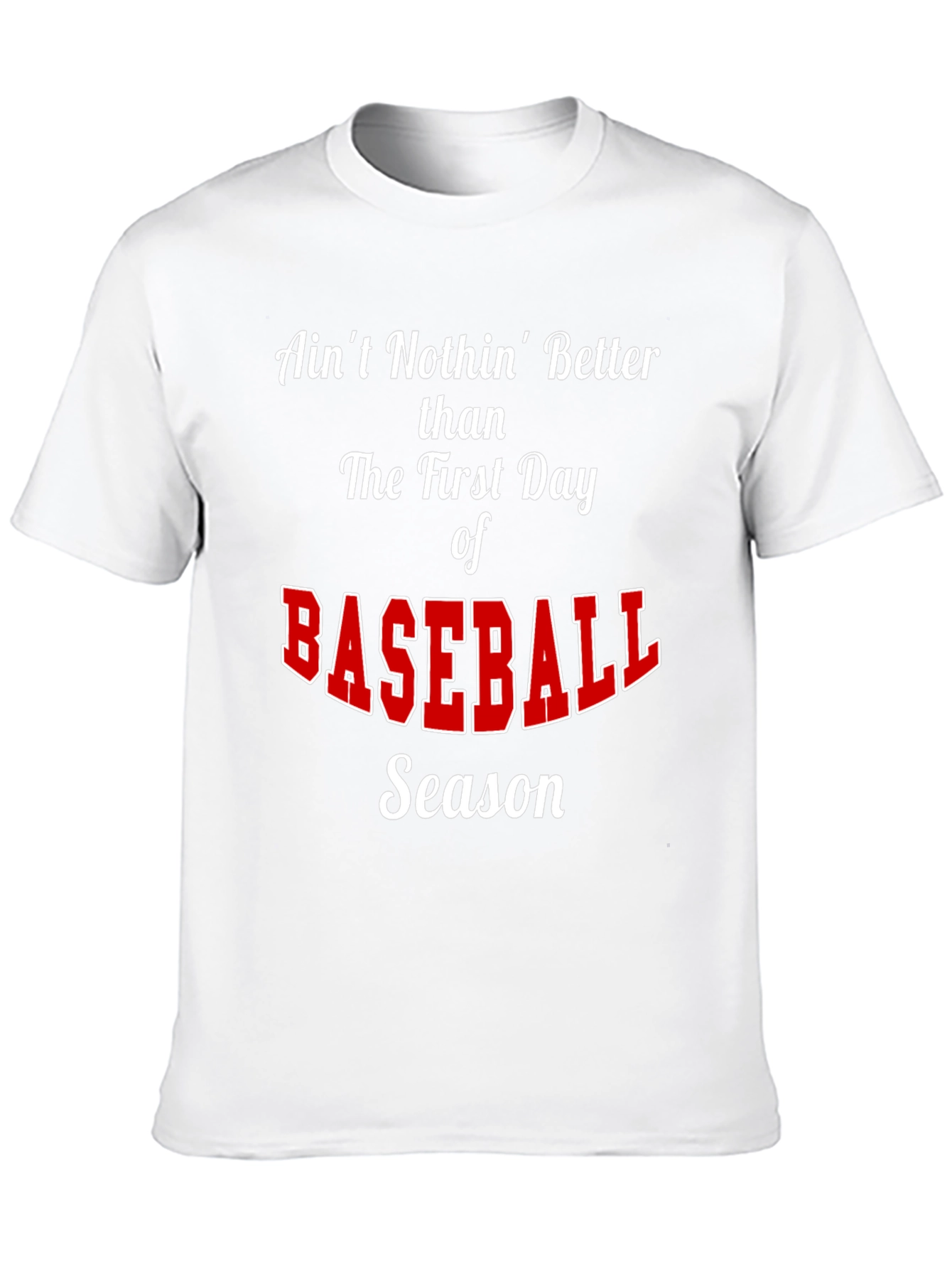 Baseball Season T-Shirt - Aint Nothin Better
