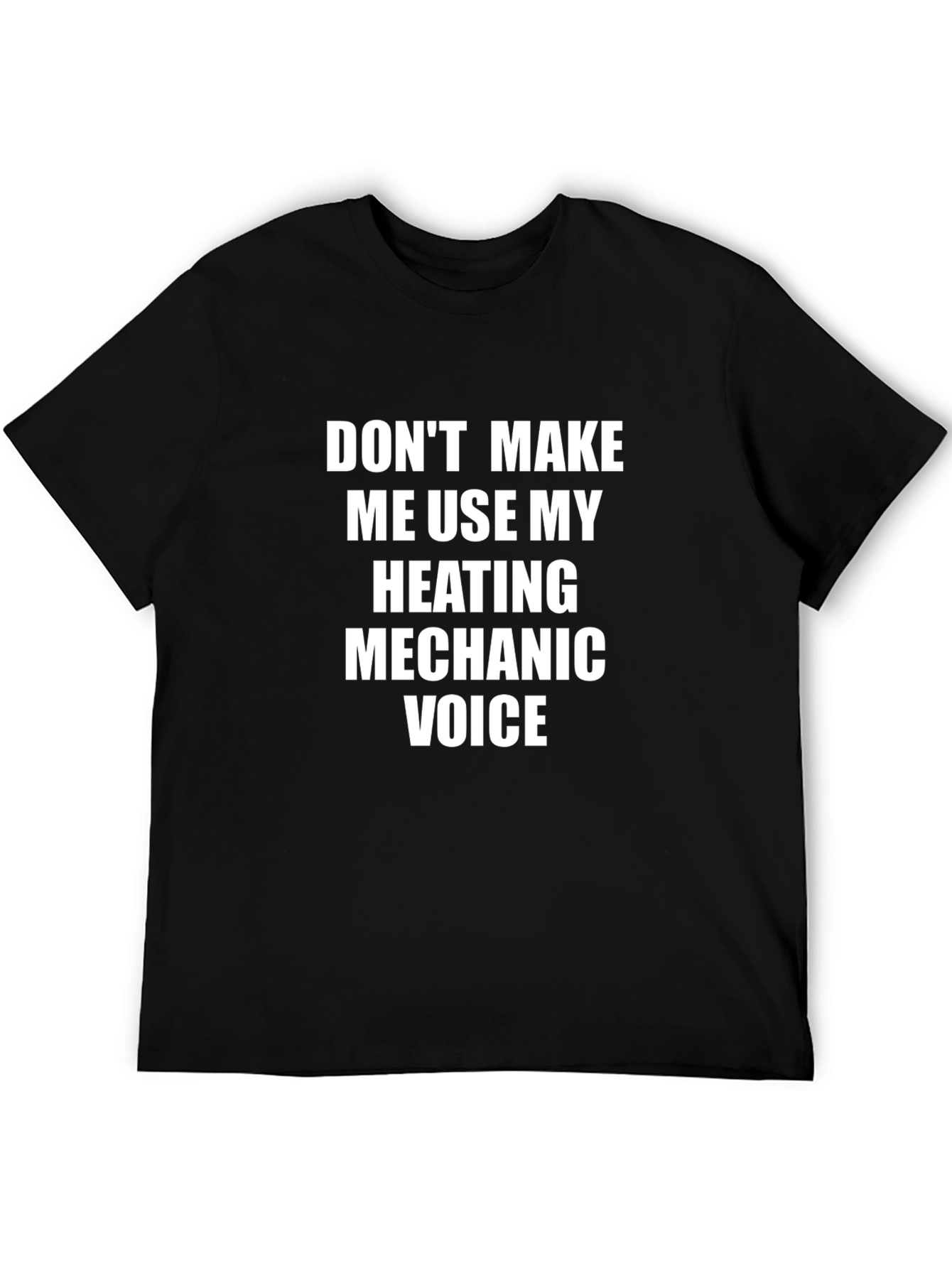 Heating Mechanic Voice T-Shirt - Funny Job Pride Tee