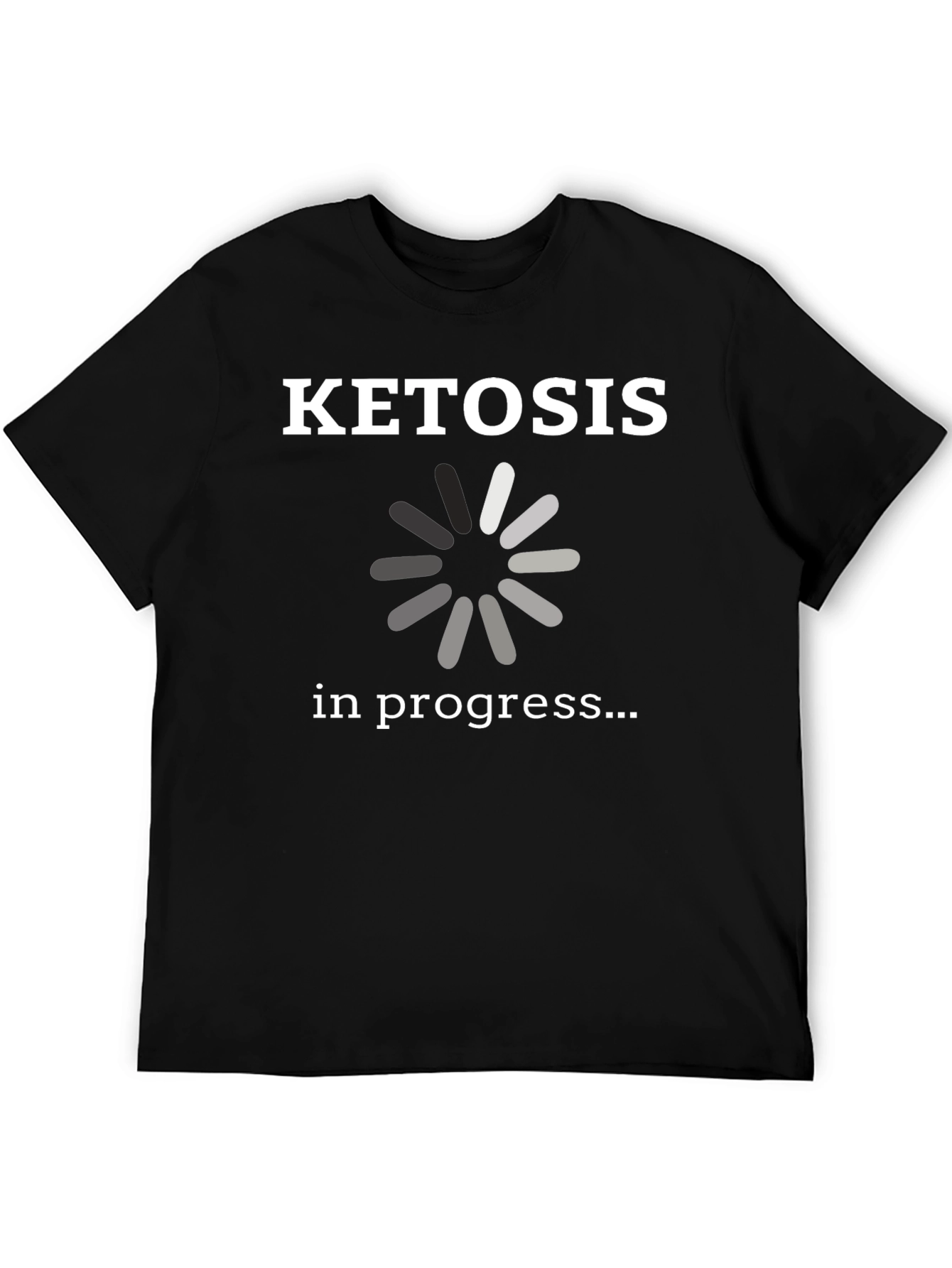 Ketosis in Progress Graphic T-Shirt