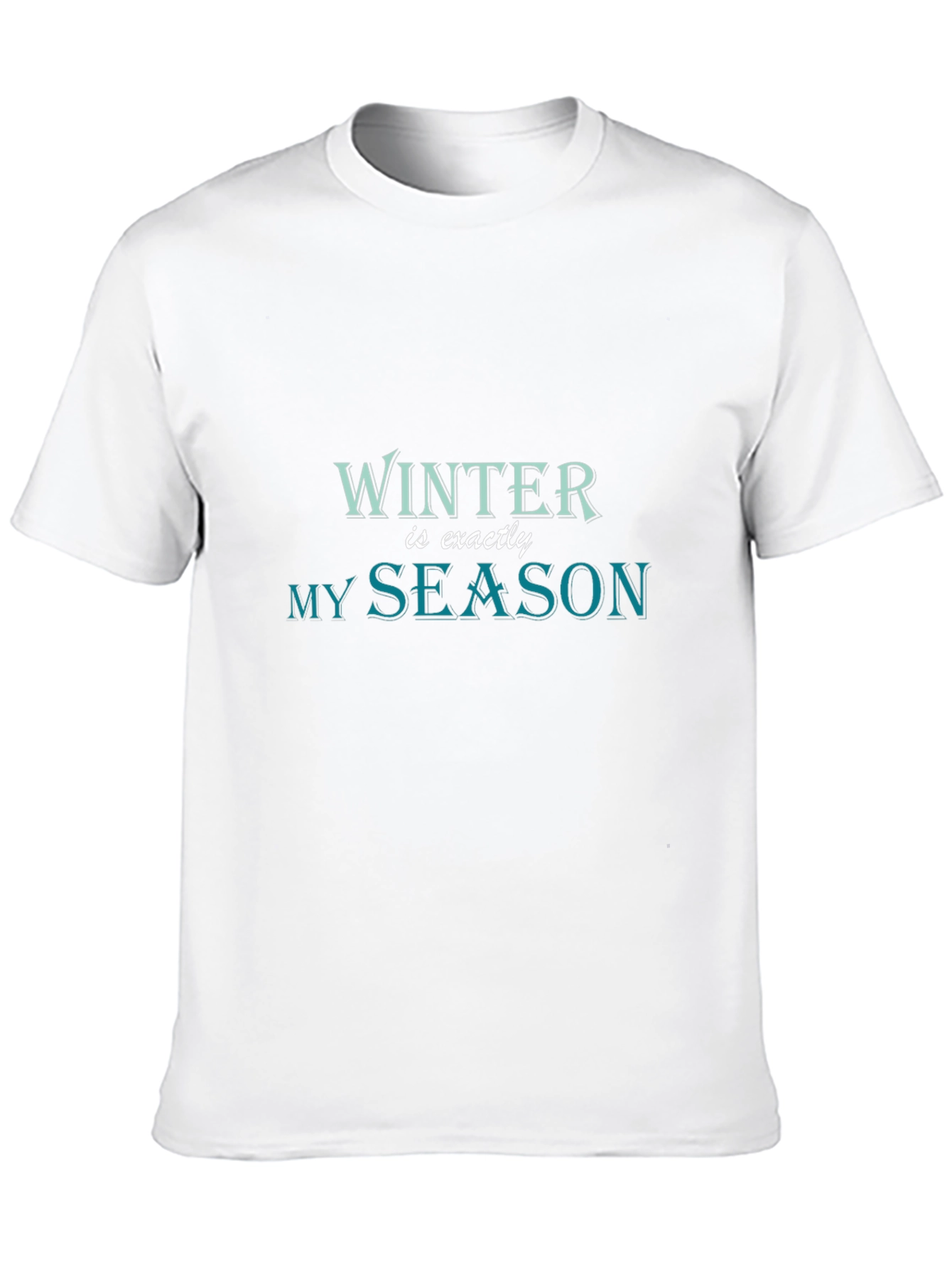 Winter is Exactly My Season Black T-Shirt