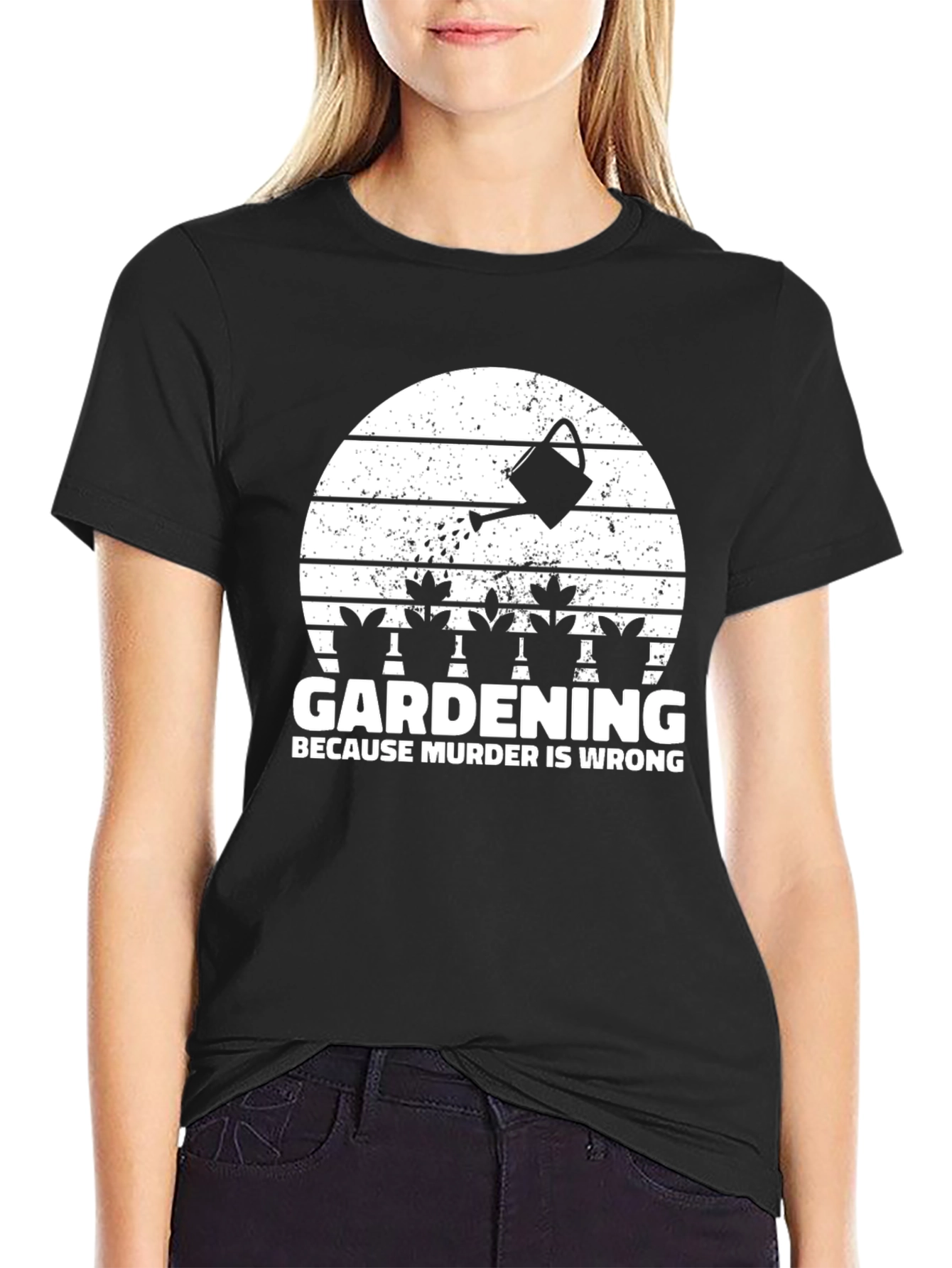 Gardening Because Murder Is Wrong T-Shirt