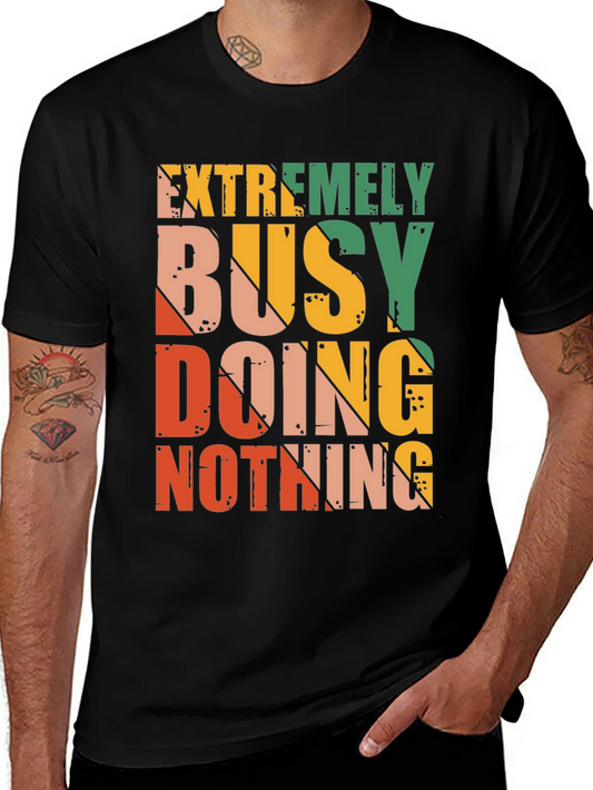 Extremely Busy Doing Nothing Graphic Tee