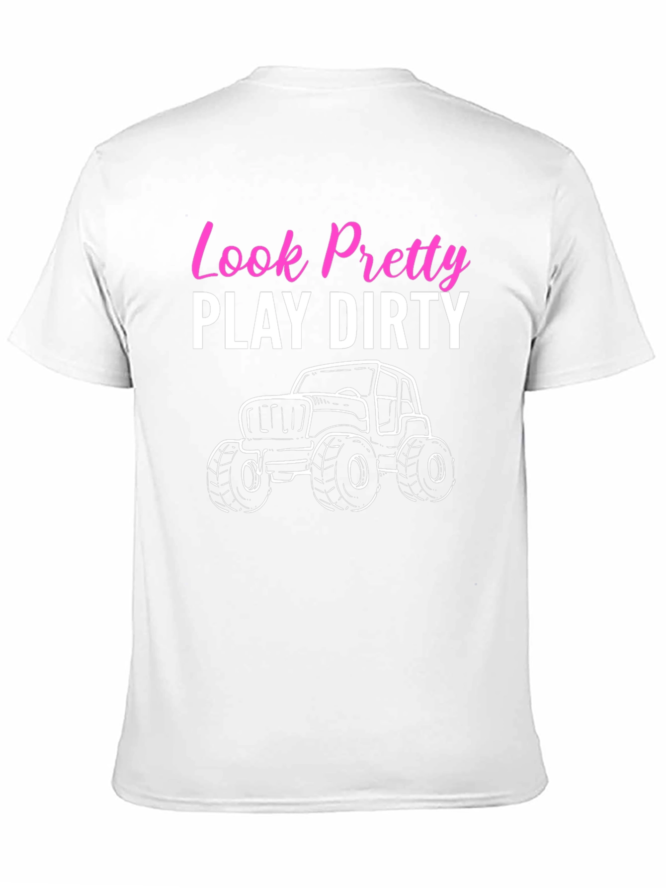 Look Pretty Play Dirty Off Road T-Shirt