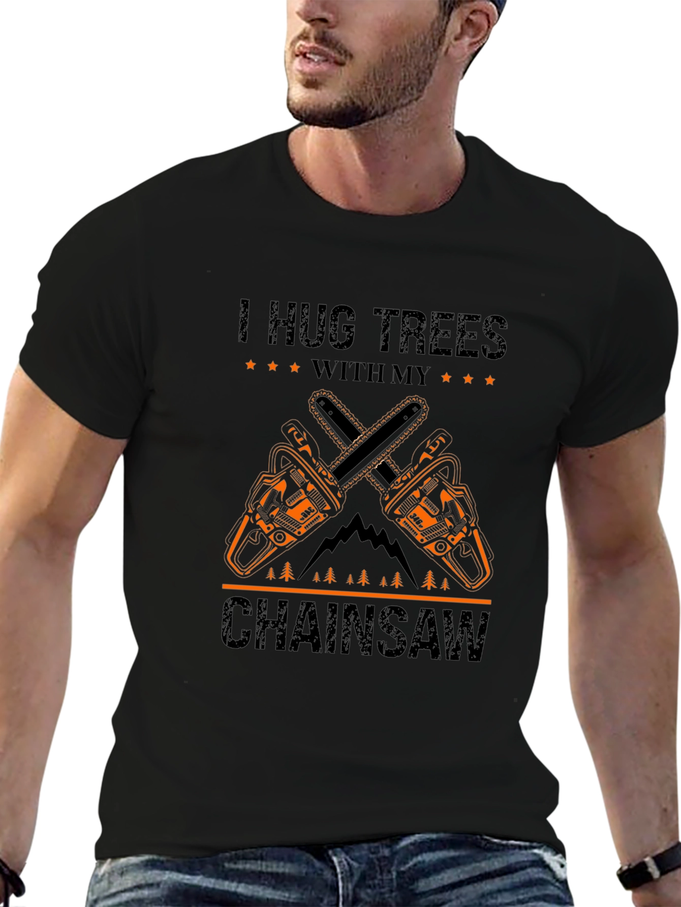 I Hug Trees With My Chainsaw Graphic T-Shirt