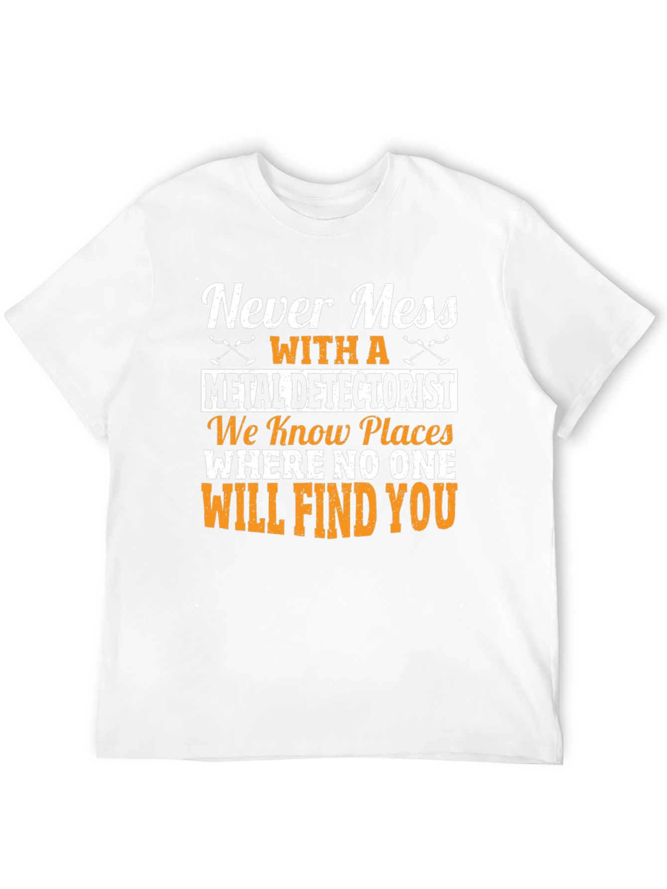 Metal Detectorist T-Shirt - Funny Novelty Gift