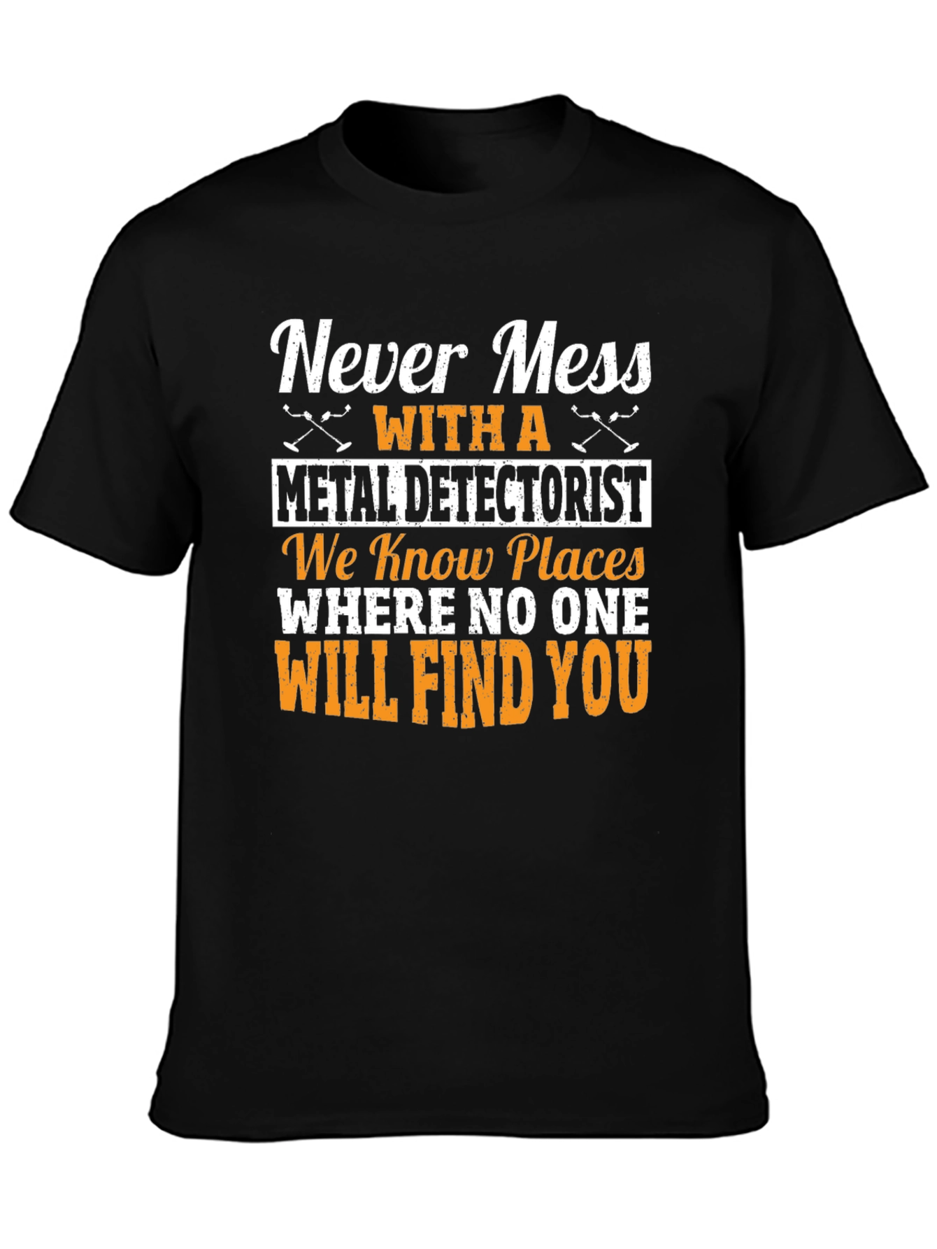 Metal Detectorist T-Shirt - Funny Novelty Gift