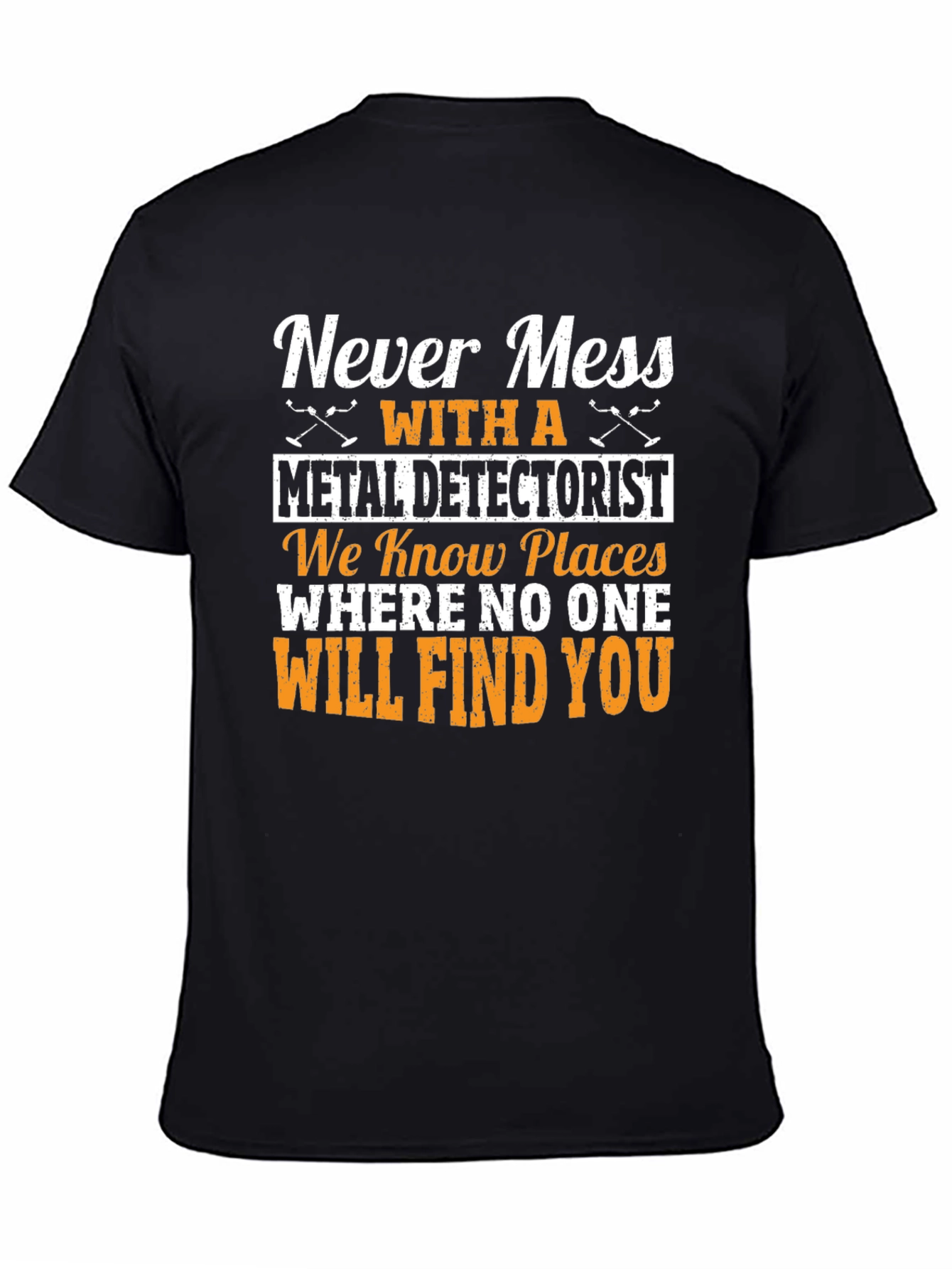 Metal Detectorist T-Shirt - Funny Novelty Gift