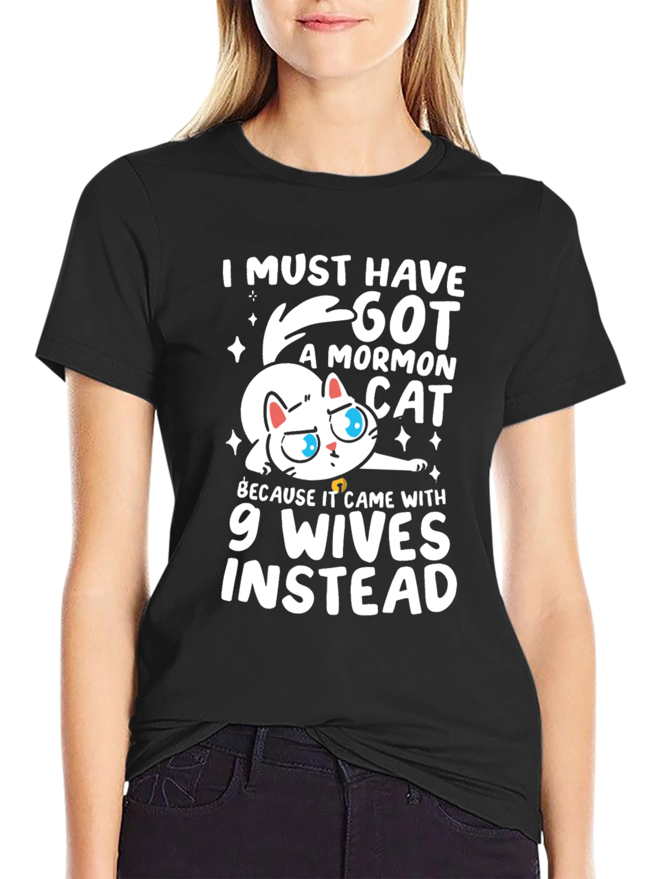 I Must Have Got a Mormon Cat T-Shirt