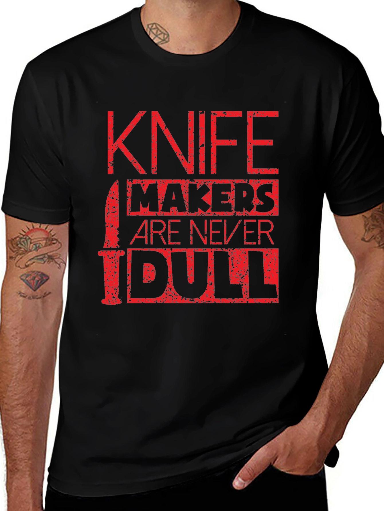 Knife Makers Are Never Dull T-Shirt