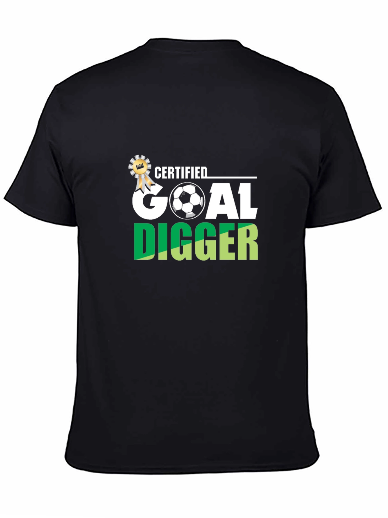 Certified Goal Digger Soccer T-Shirt